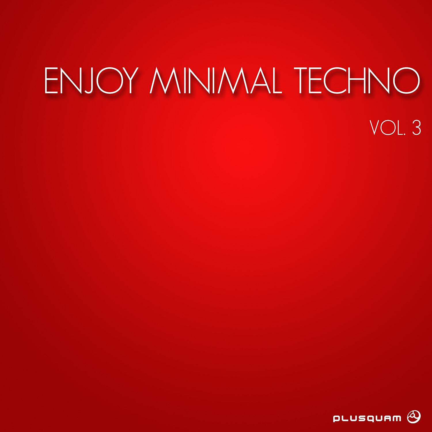 Релиз Enjoy Minimal Techno, Vol. 3