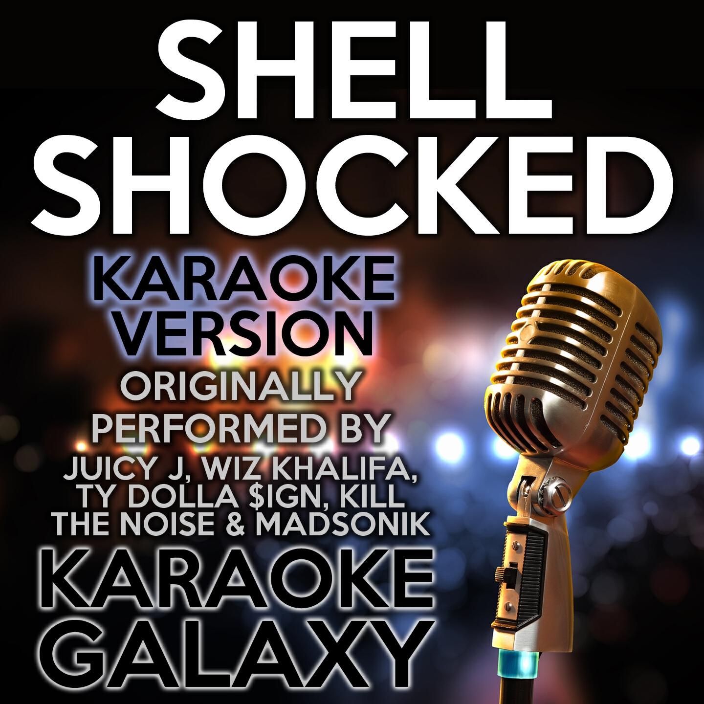 Релиз Shell Shocked (Karaoke Version)