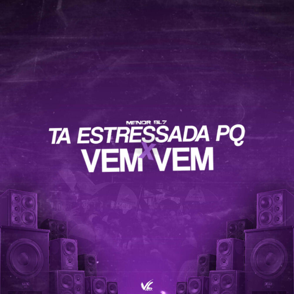 Релиз Ta Estressada Pq Vem X Vem