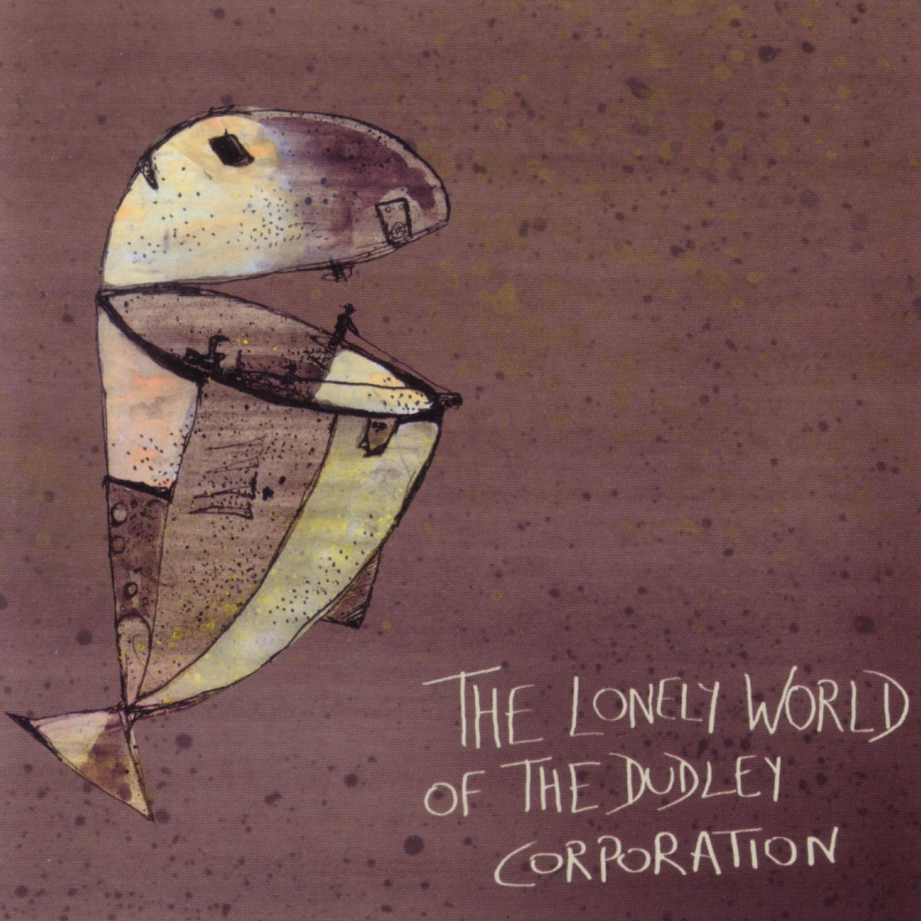 Релиз The Lonely World Of The Dudley Corporation - Rock LP