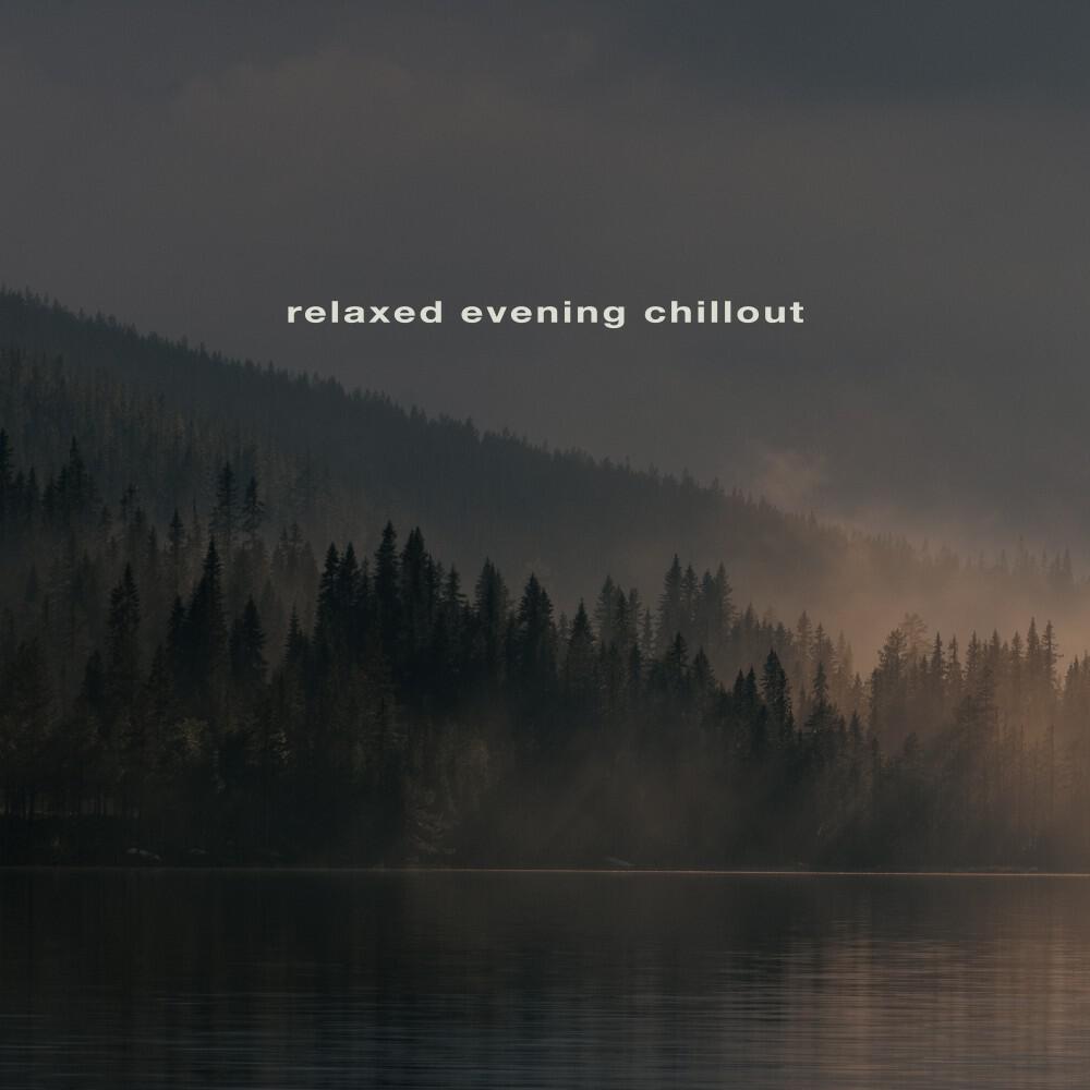 Релиз Relaxed Evening Chillout