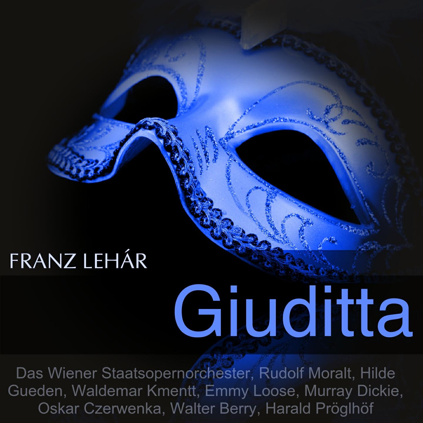 Релиз Lehár: Giuditta
