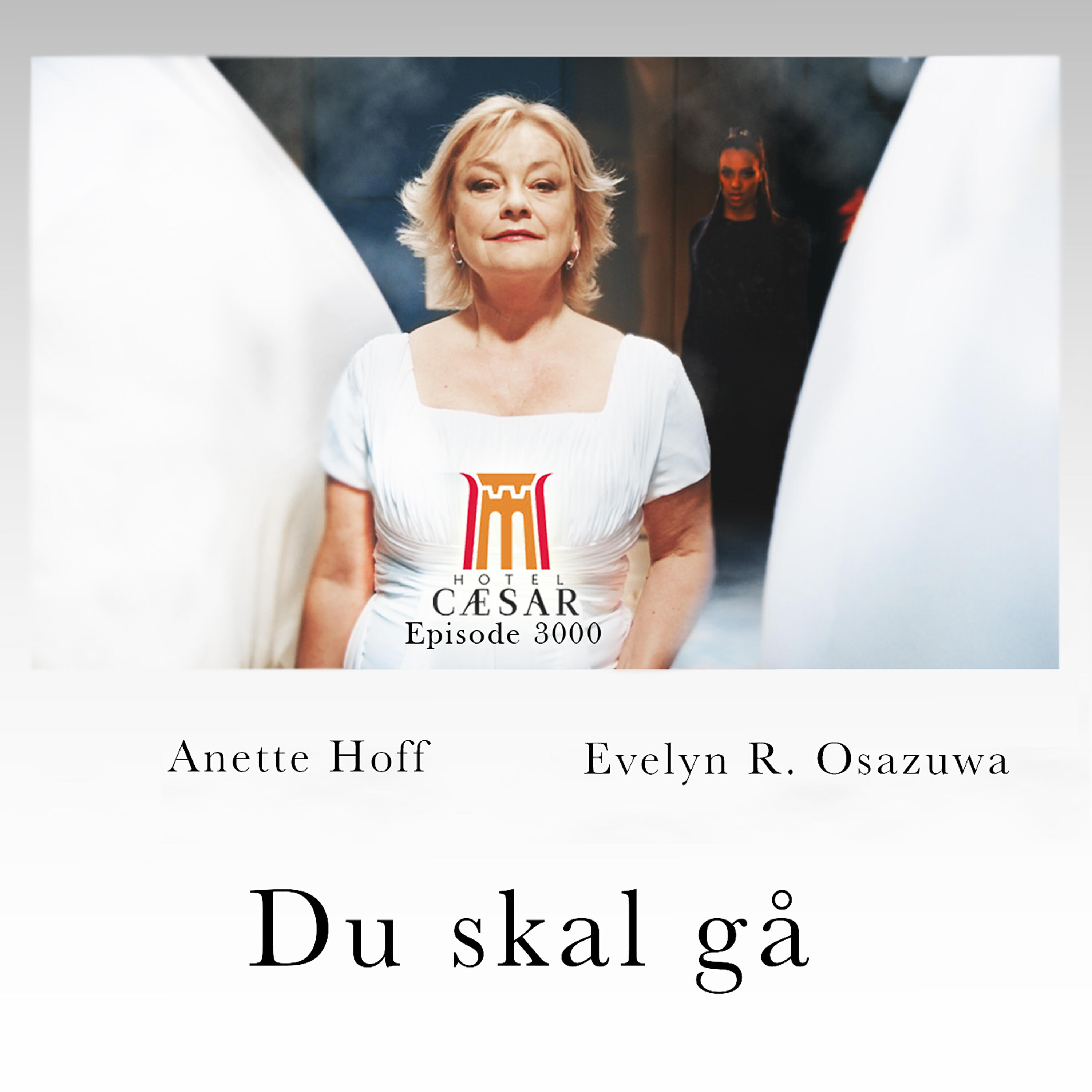 Релиз Du Skal Gå (Hotel Cæsar Episode 3000)