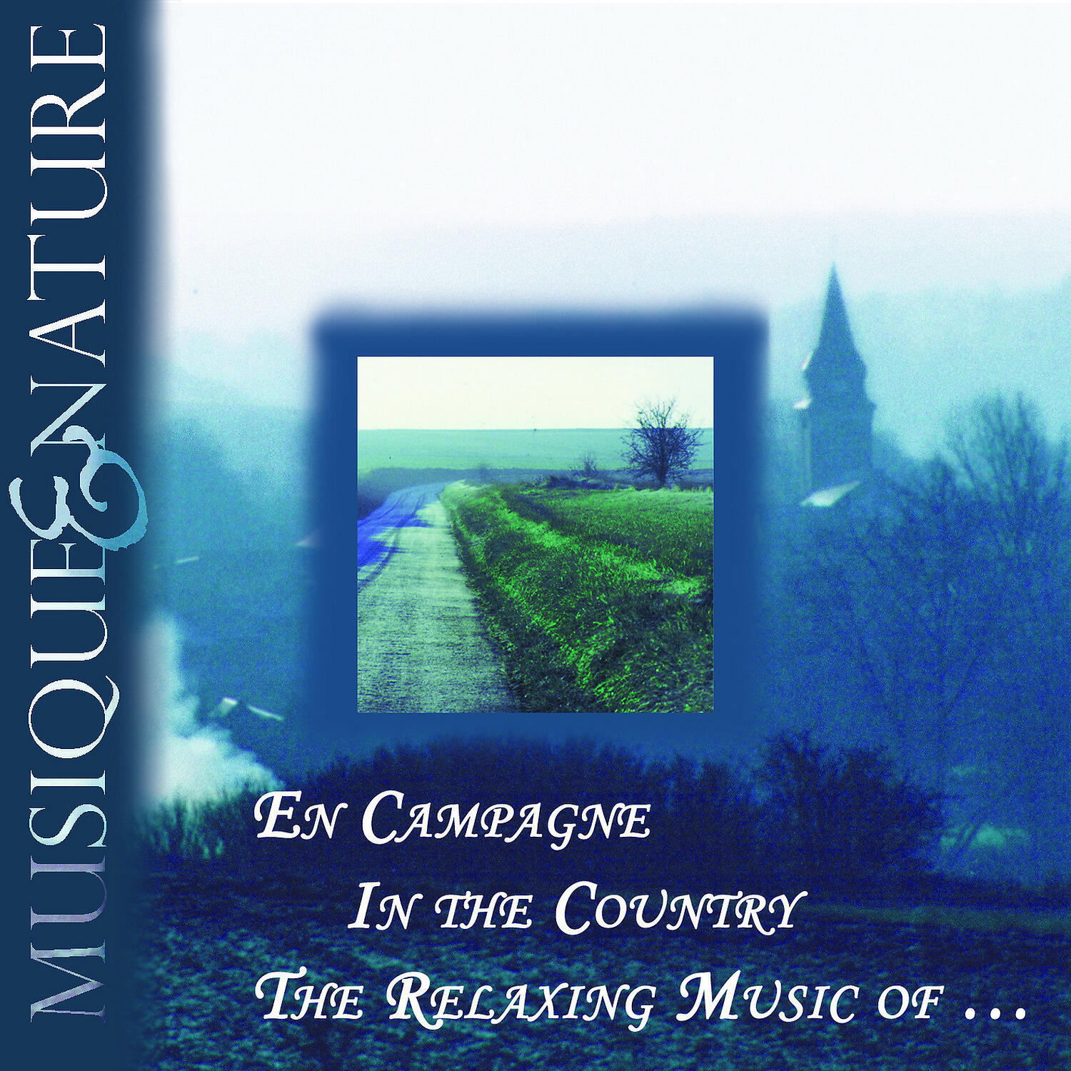 Релиз En Campagne, In the Country, The Relaxing Music of Nature