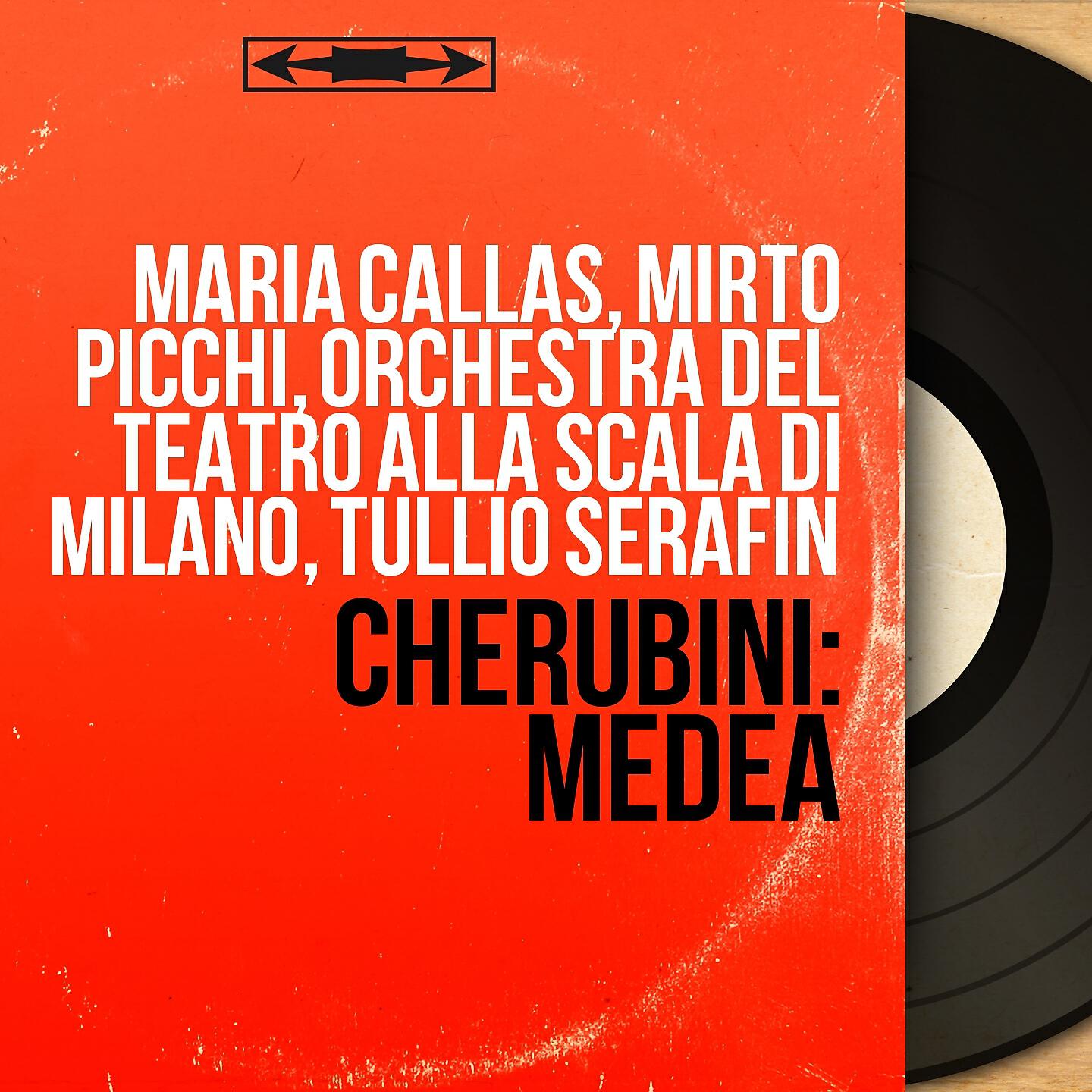 Maria Callas, Mirto Picchi, Orchestra del Teatro alla Scala di Milano, Tullio Serafin