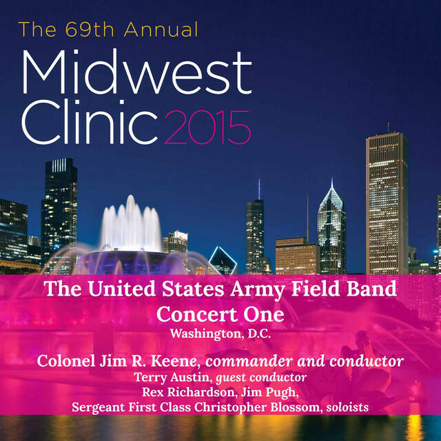 Релиз Midwest Clinic 2015: The United States Army Field Band, Concert 1 (Live)
