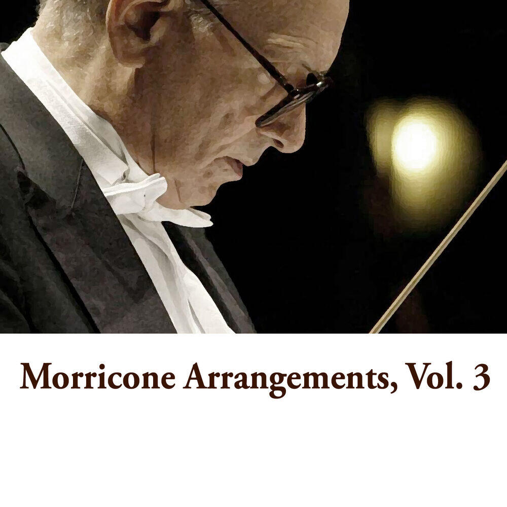Релиз Morricone Arrangements, Vol. 3