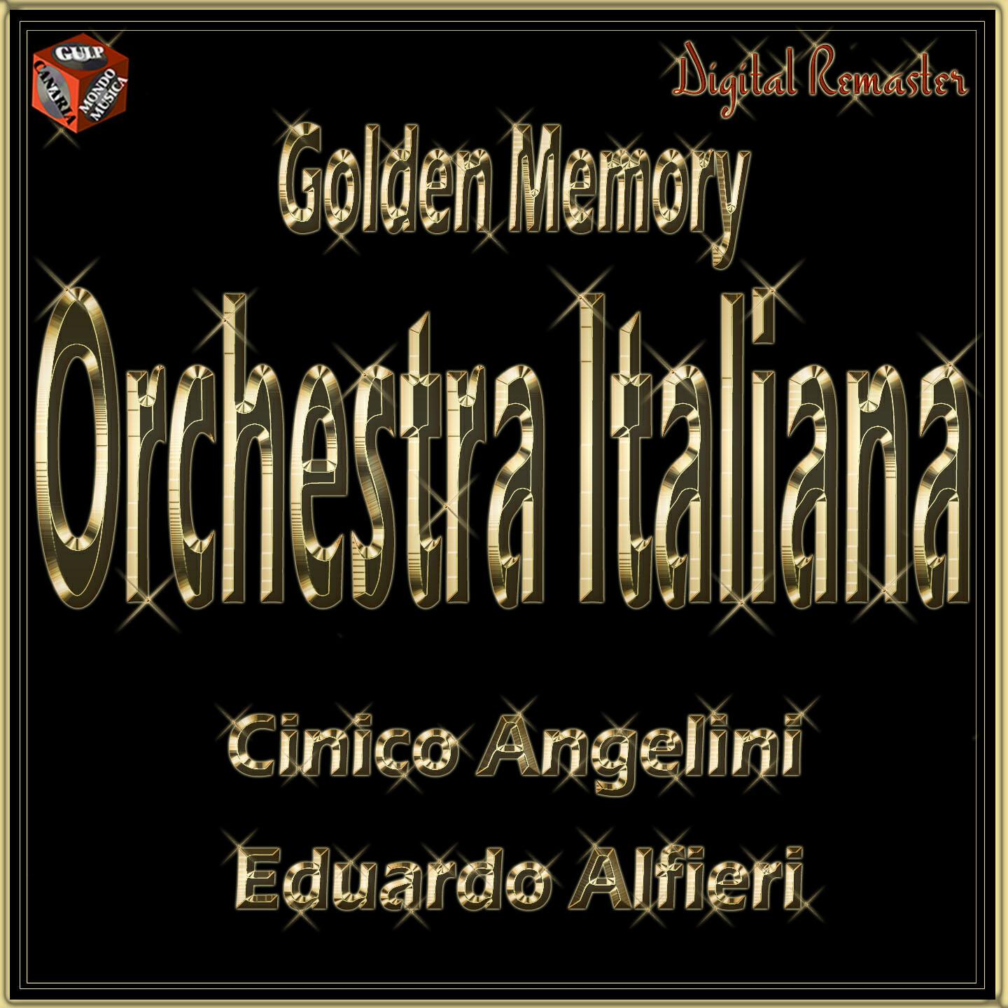Релиз Golden Memory: Orchestre Italiane - Eduardo Alfieri - Cinico Angelini