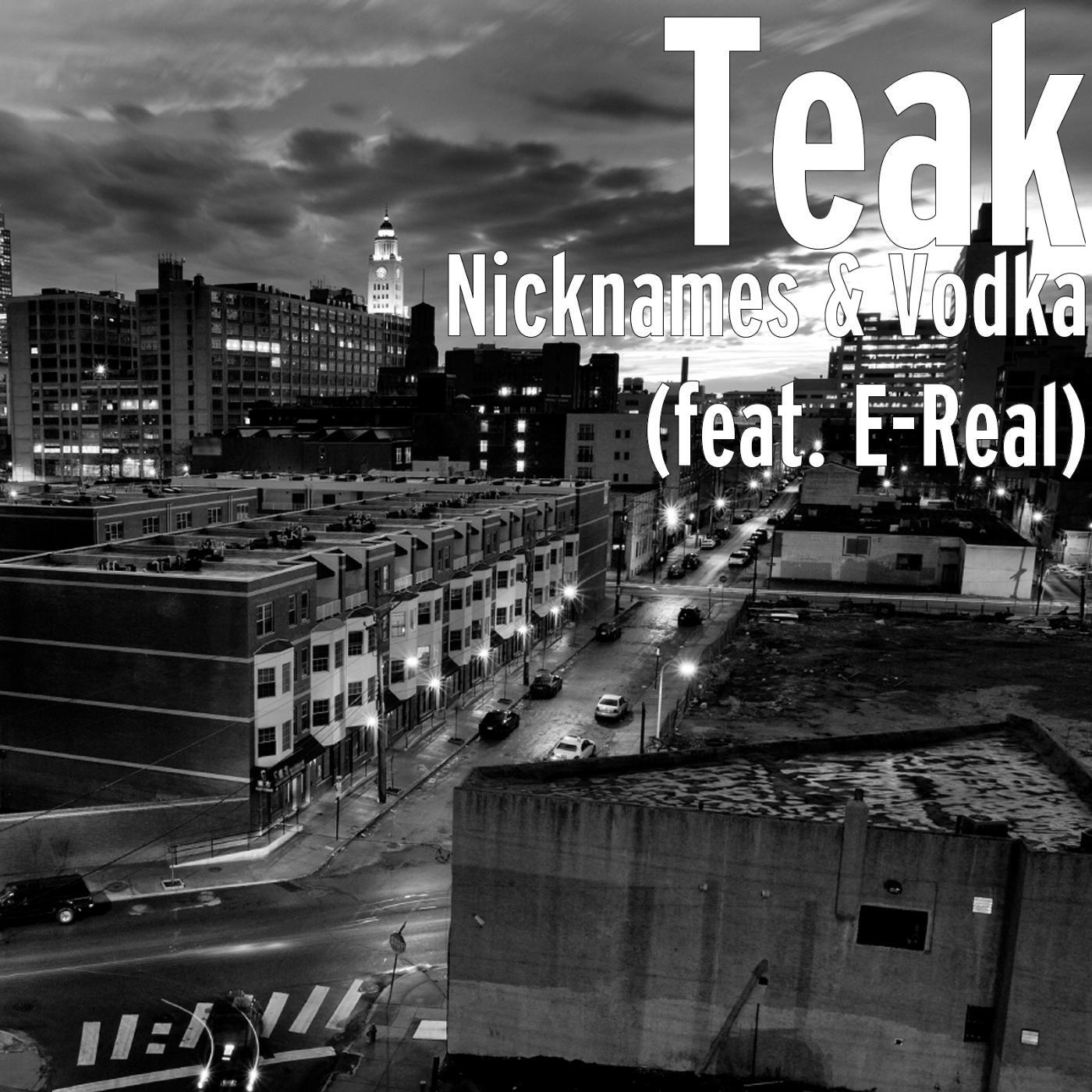 Релиз Nicknames & Vodka (feat. E-Real)