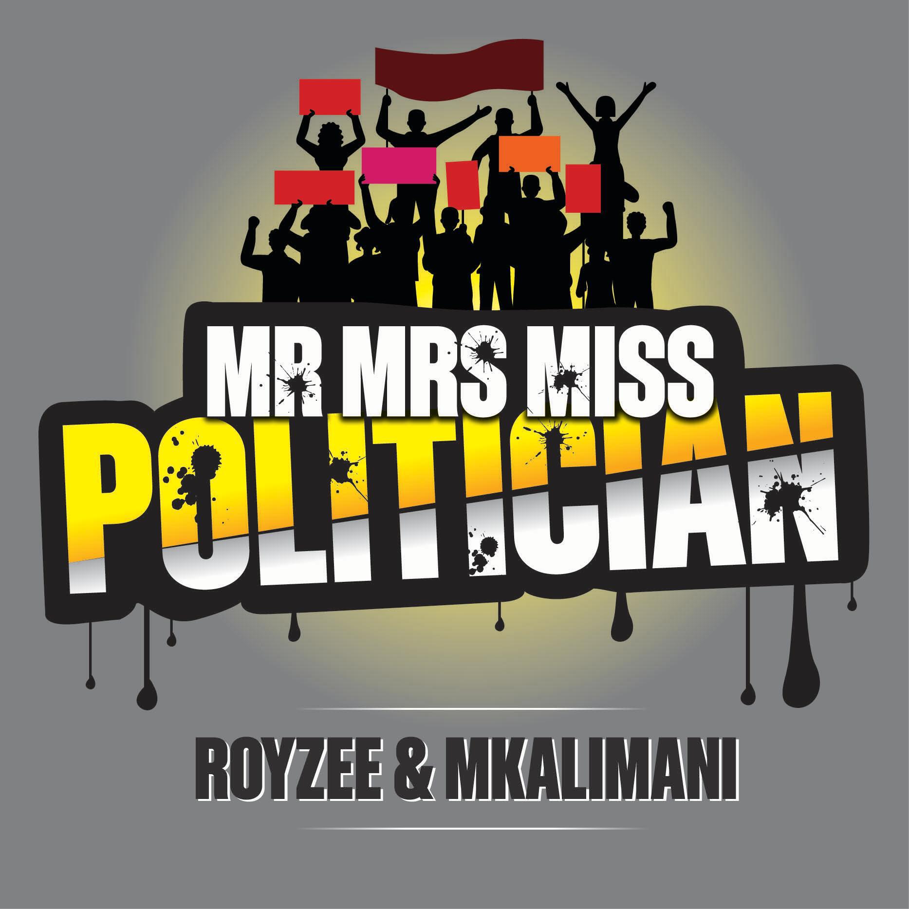 Релиз MR MRS MISS POLITICIAN (feat. ROYZEE)