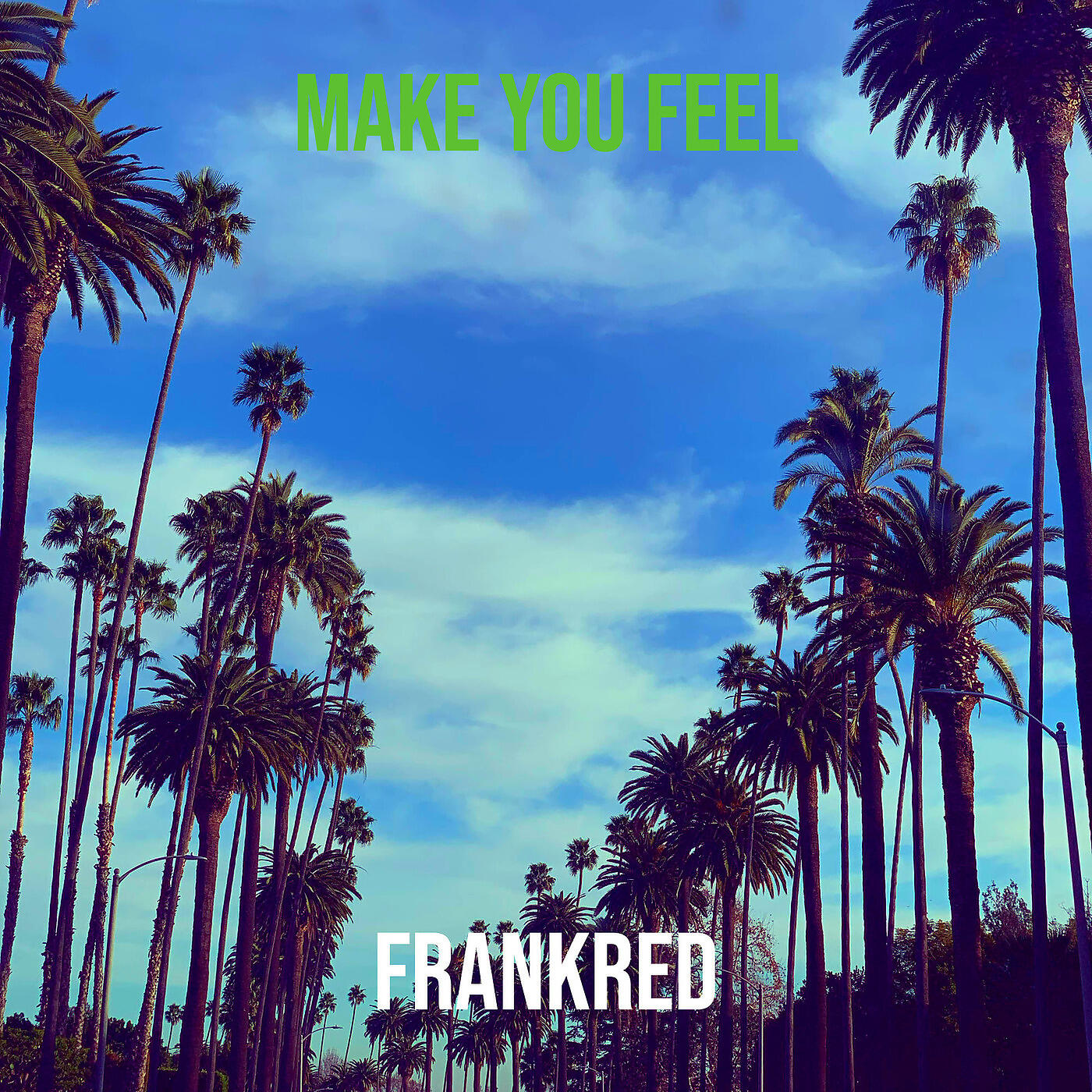 Релиз Make You Feel
