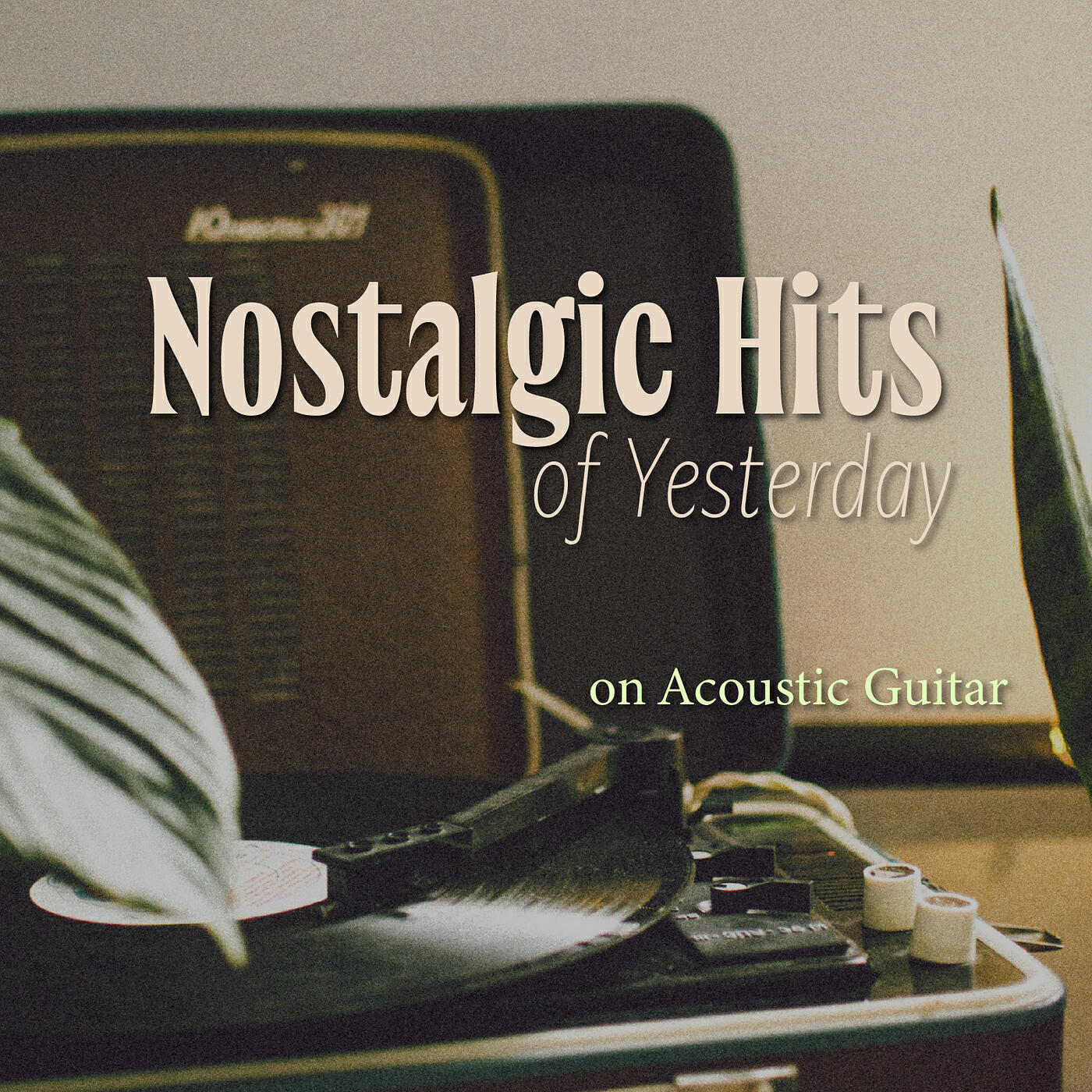 Релиз Nostalgic Hits of Yesterday on Acoustic Guitar
