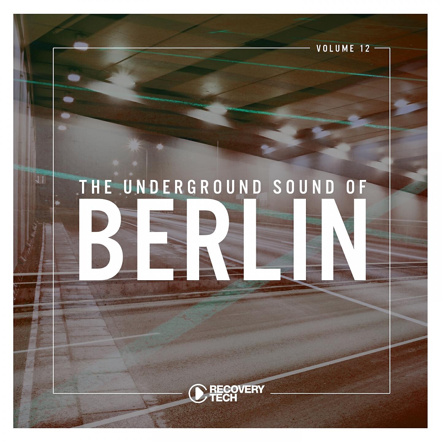 Релиз The Underground Sound of Berlin, Vol. 12