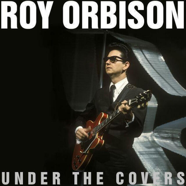 Релиз Roy Orbison: Under The Covers
