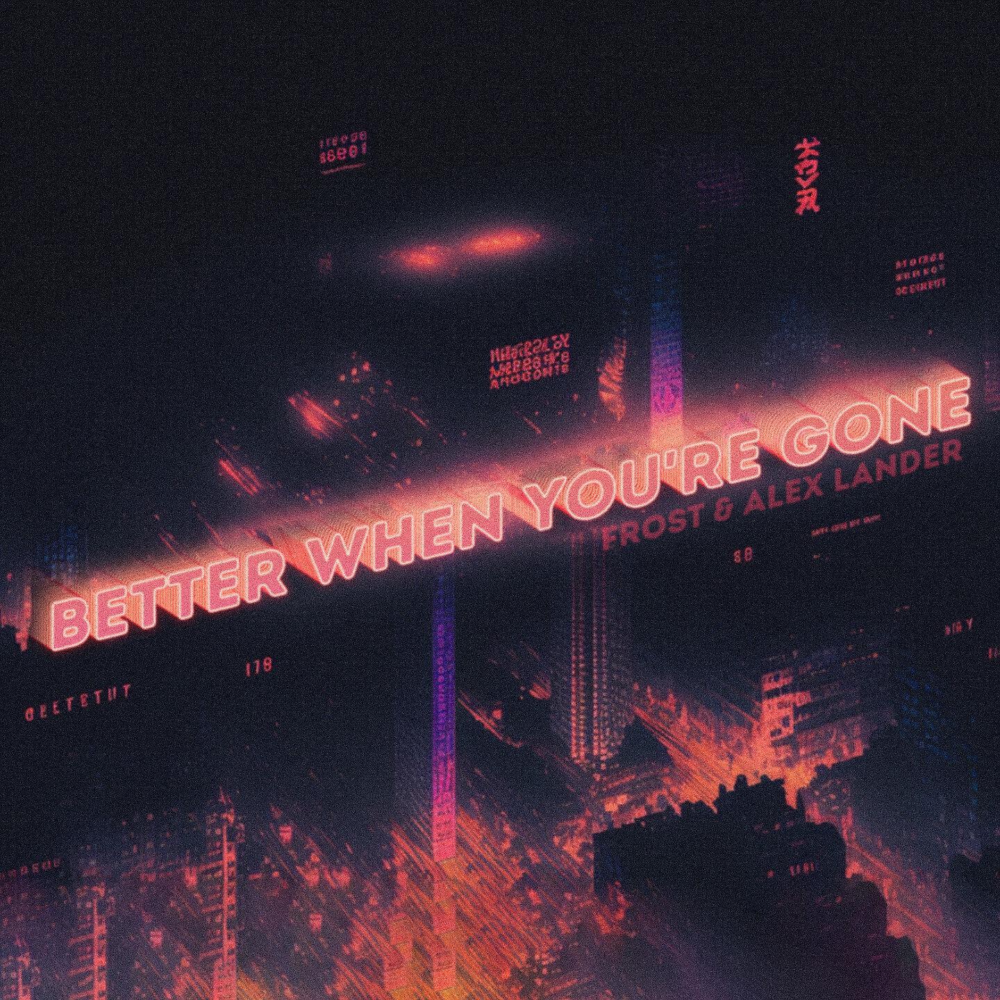 Релиз Better When You're Gone
