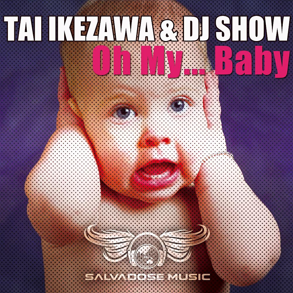 Релиз Oh My... Baby