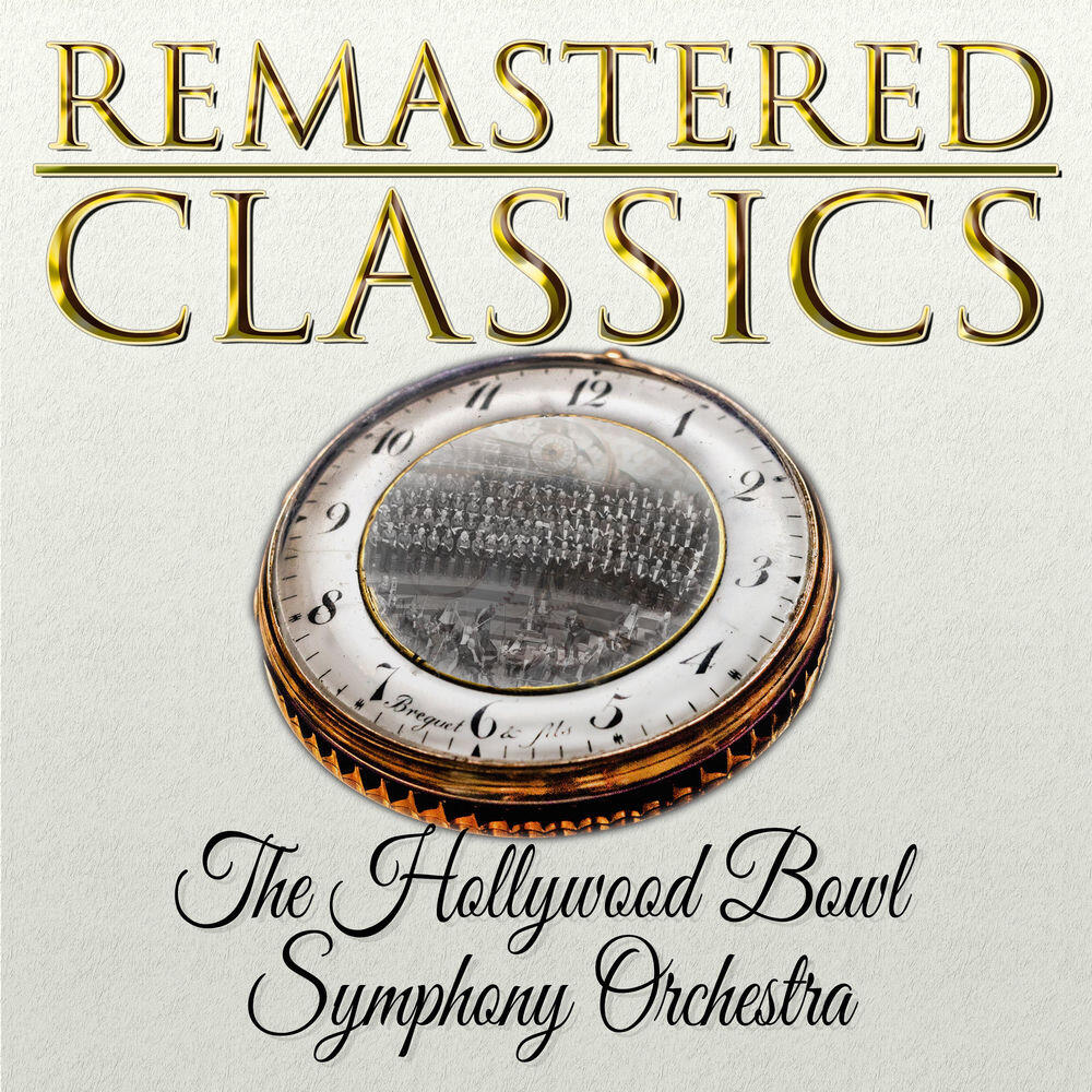 Релиз Remastered Classics, Vol. 13, The Hollywood Bowl Symphony Orchestra