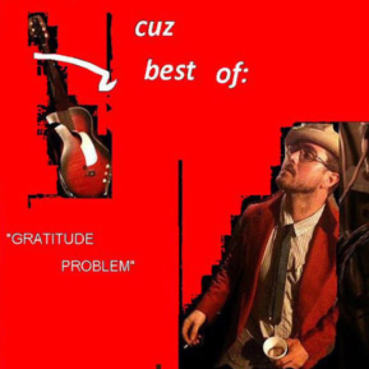 Релиз “Gratitude Problem” (Cuz Best Of:)