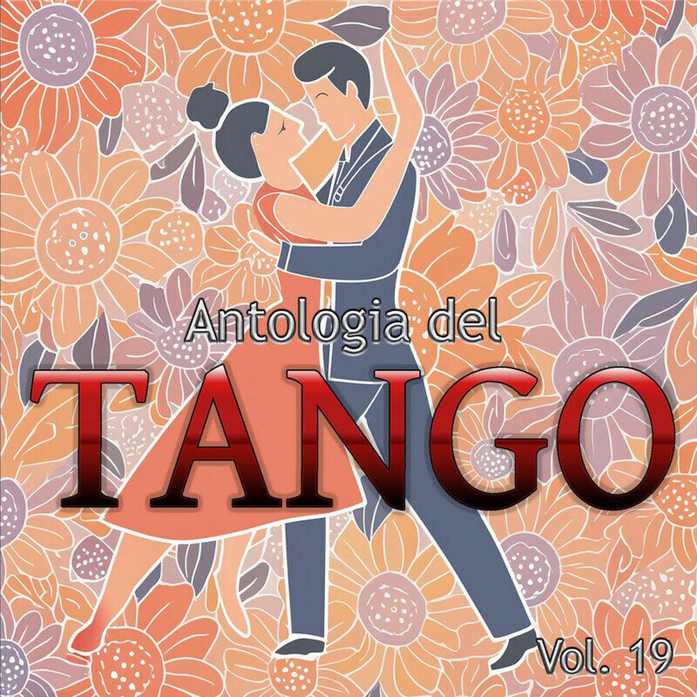 Релиз Antologia Del Tango, Vol. 19