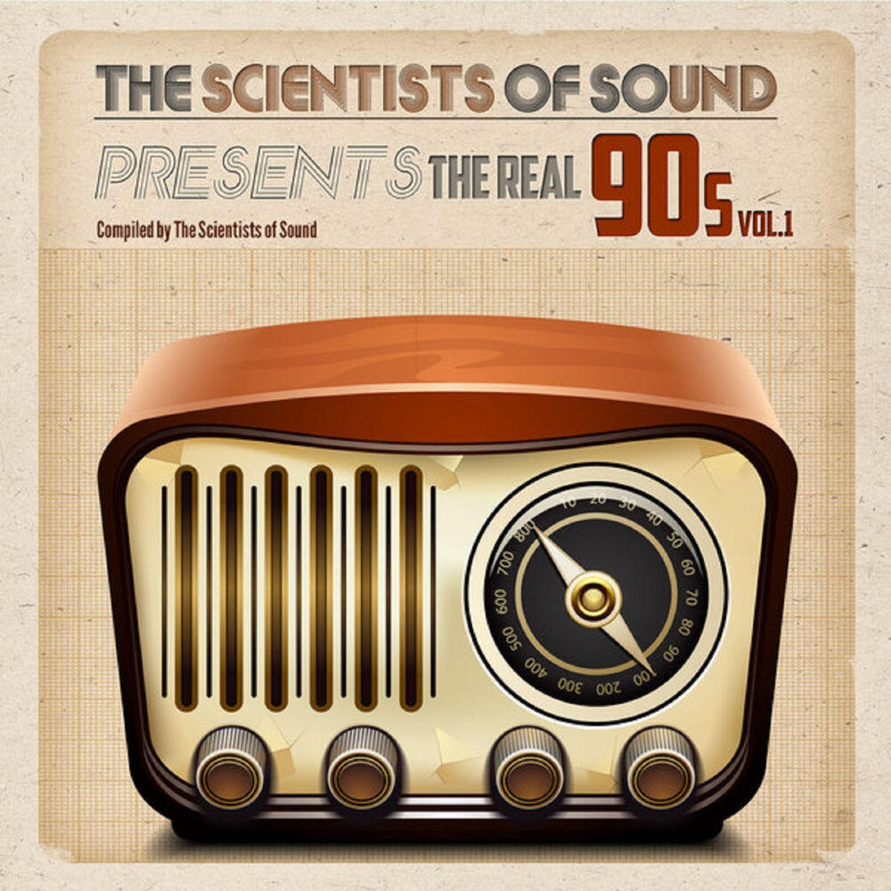 Релиз The Scientists of Sound Present the Real 90's, Vol. 1