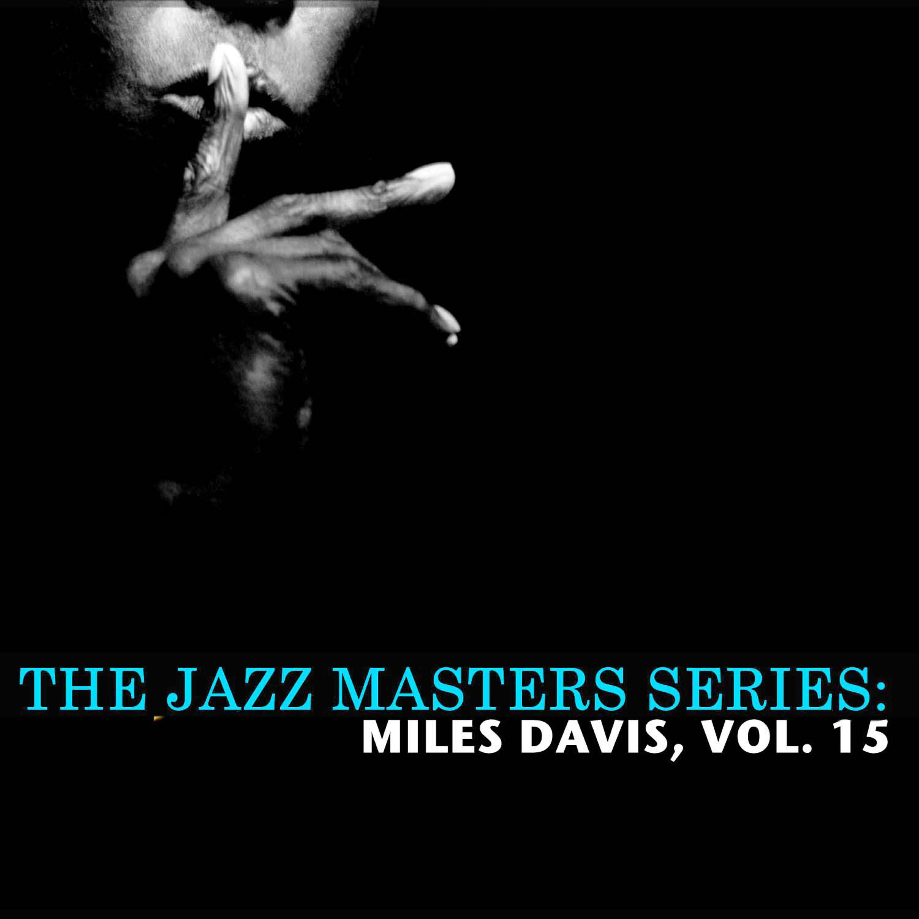 Релиз The Jazz Masters Series: Miles Davis, Vol. 15