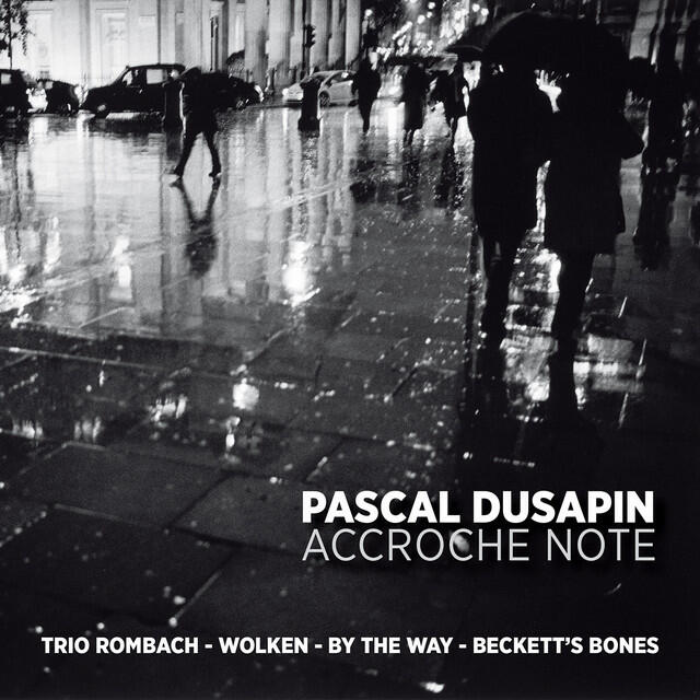 Релиз Pascal Dusapin - Accroche Note