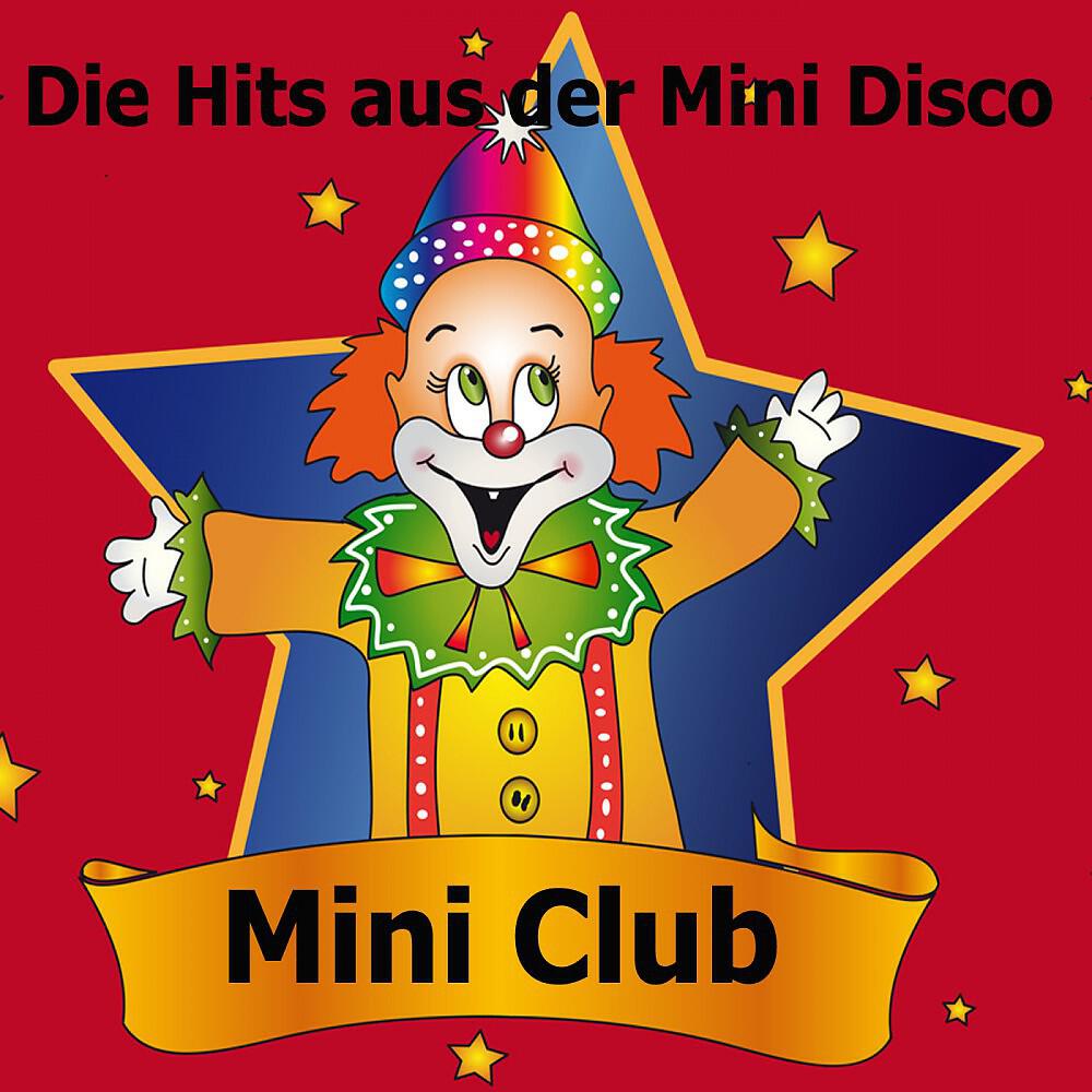 Релиз Mini Club (Die Hits aus der Mini Disco)