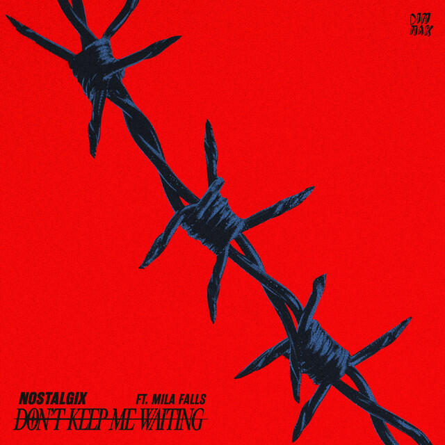 Релиз Don’t Keep Me Waiting (feat. Mila Falls)