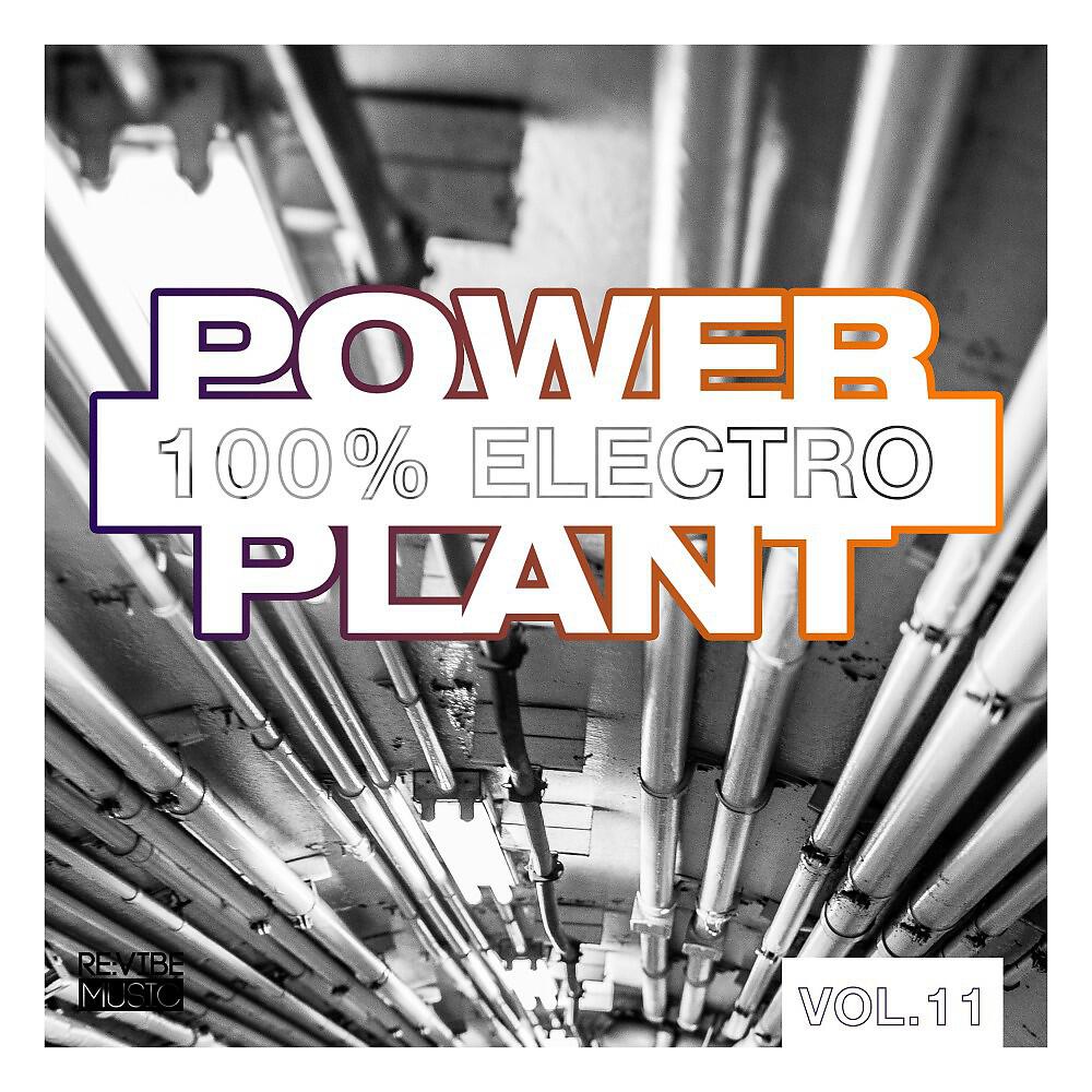 Релиз Power Plant - 100% Electro, Vol. 11