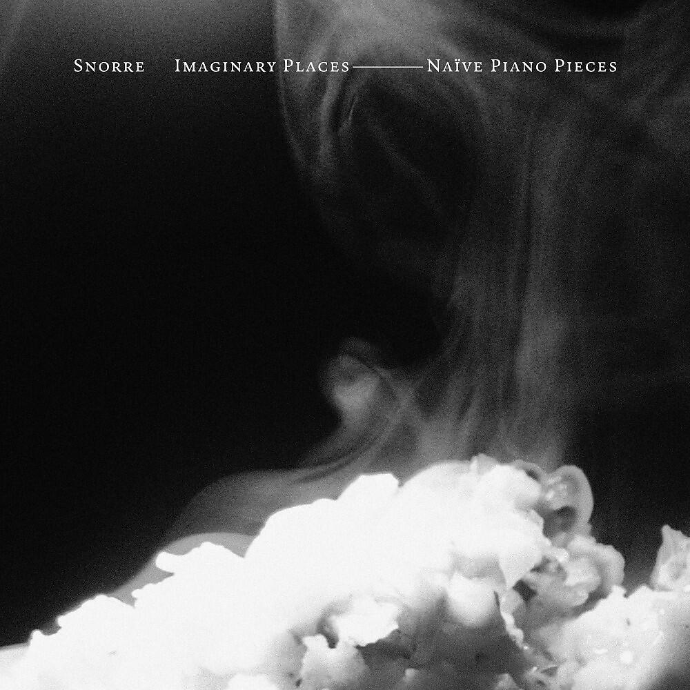 Релиз Imaginary Places - Naïve Piano Pieces