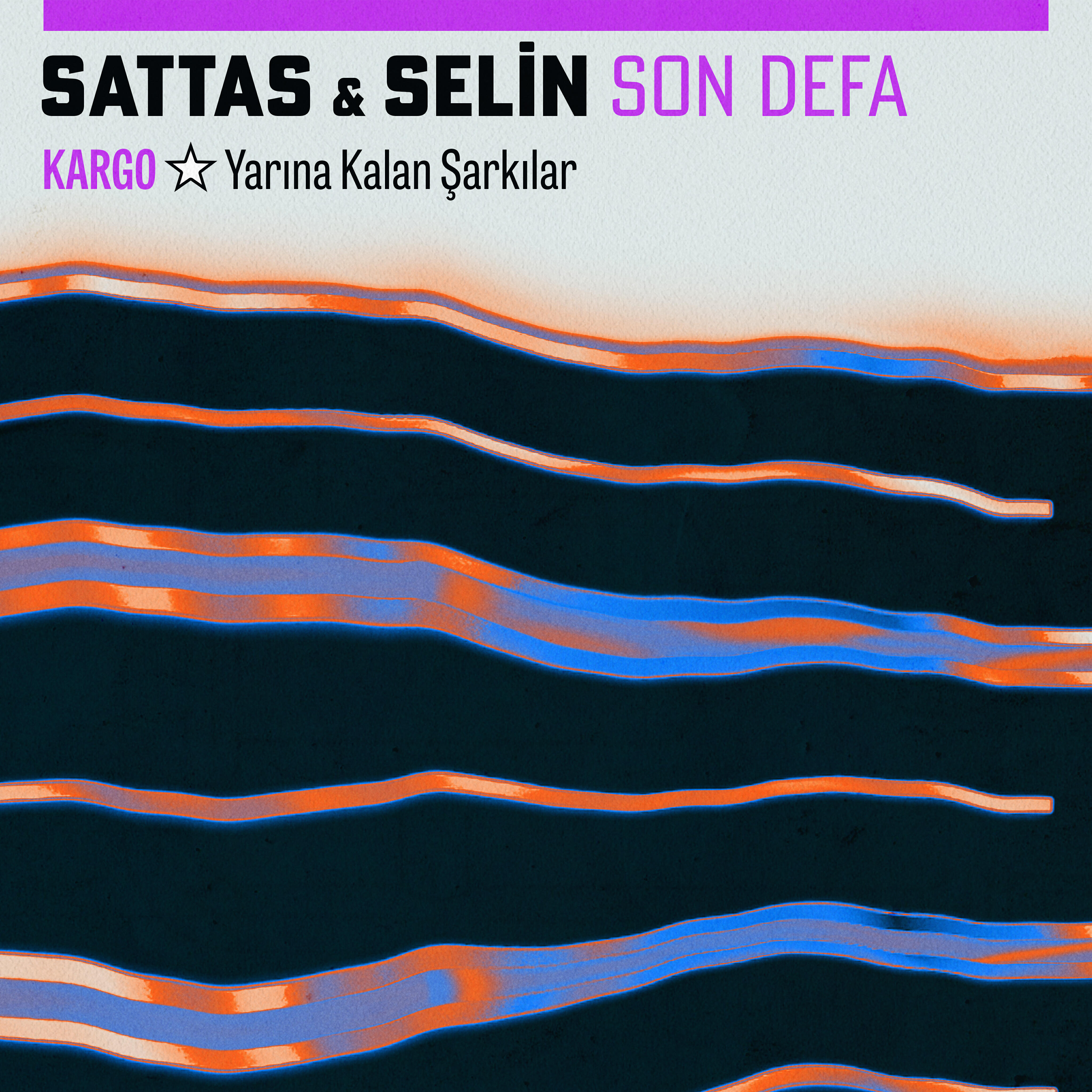 Релиз Son Defa (Kargo: Yarına Kalan Şarkılar)