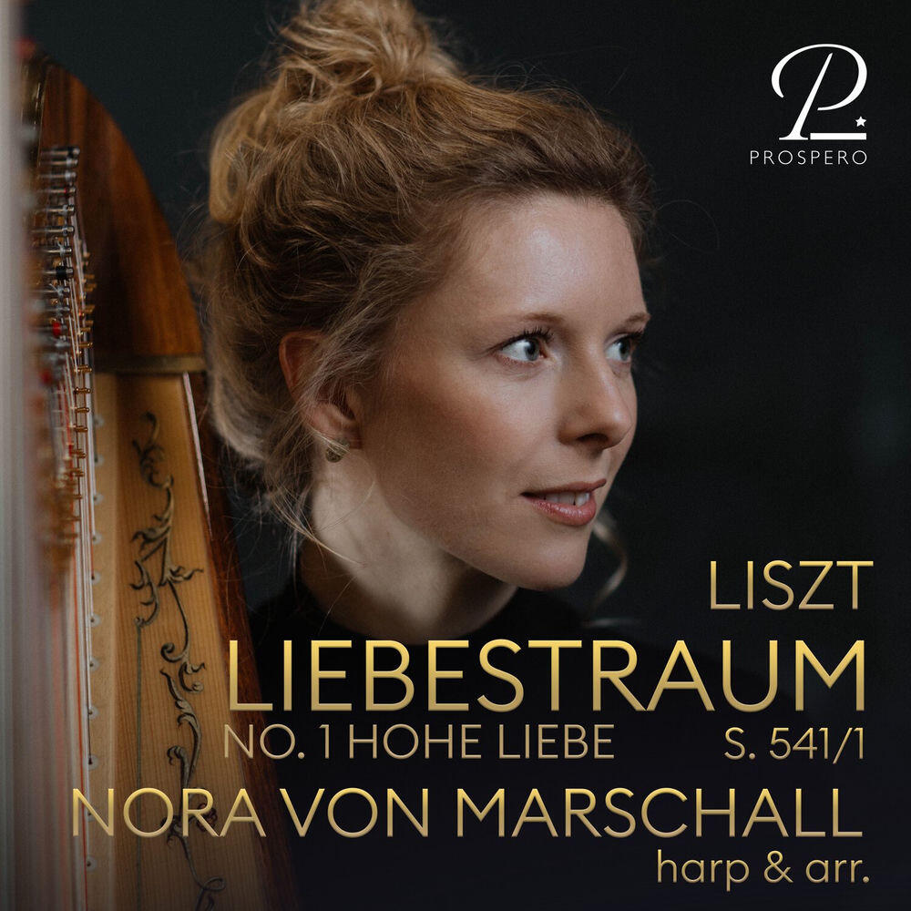 Релиз Liszt: 3 Liebesträume, S. 541/1: No. 1, Hohe Liebe (Arr. for Harp by Nora von Marschall)
