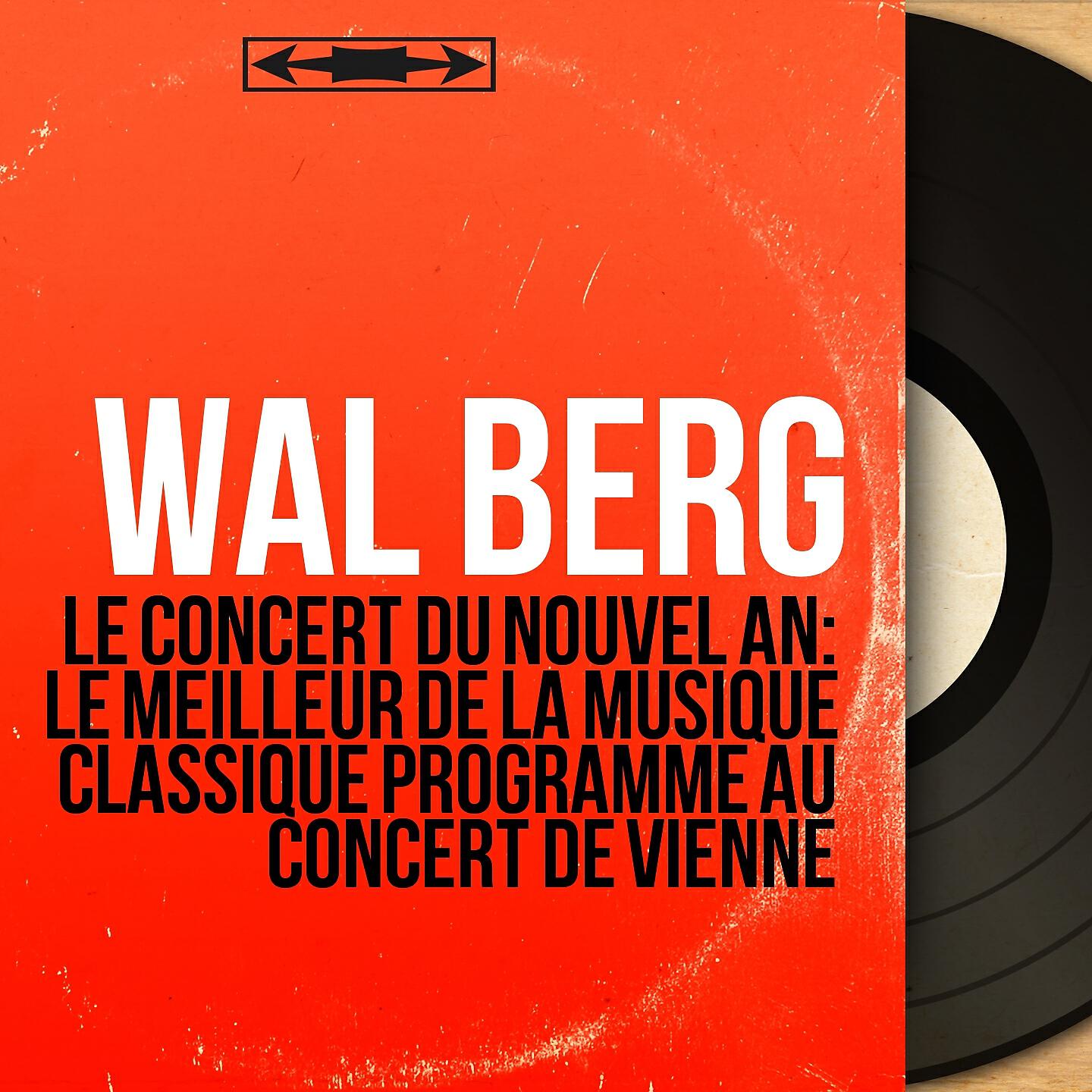 Релиз Le concert du Nouvel An: Le meilleur de la musique classique programmé au concert de Vienne