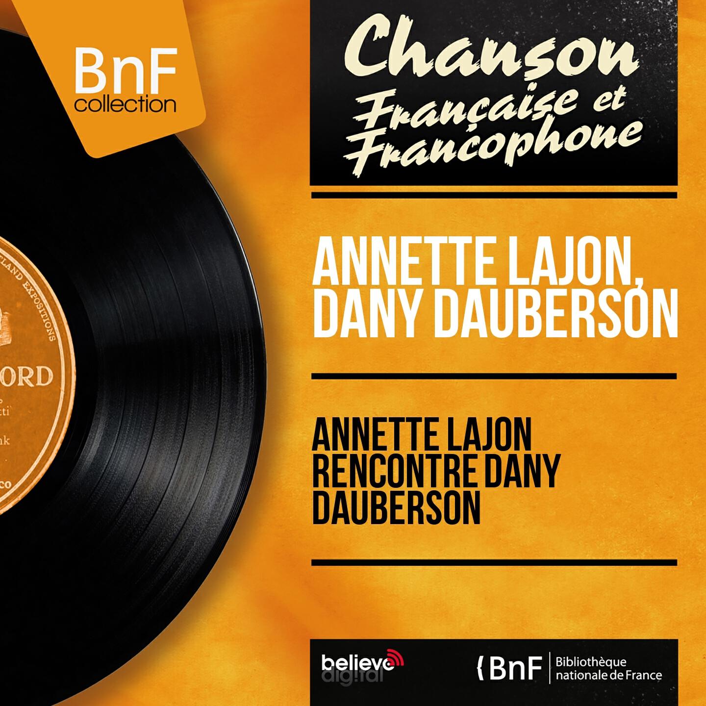 Релиз Annette Lajon rencontre Dany Dauberson (Mono Version)