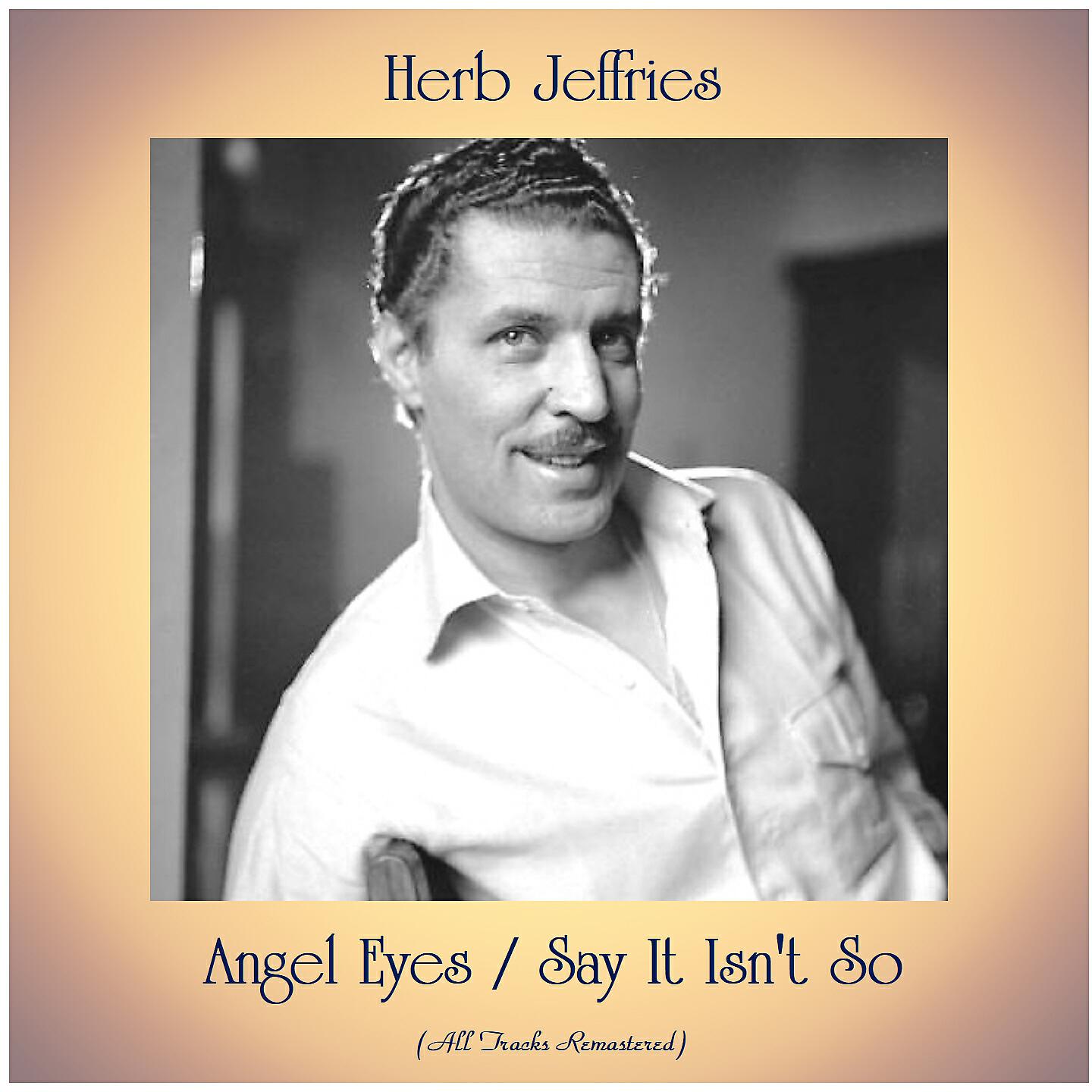 Релиз Angel Eyes / Say It Isn't So