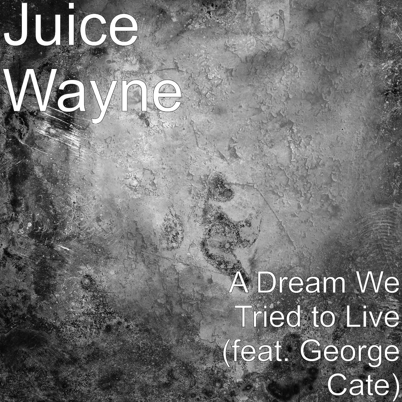 Релиз A Dream We Tried to Live (feat. George Cate)