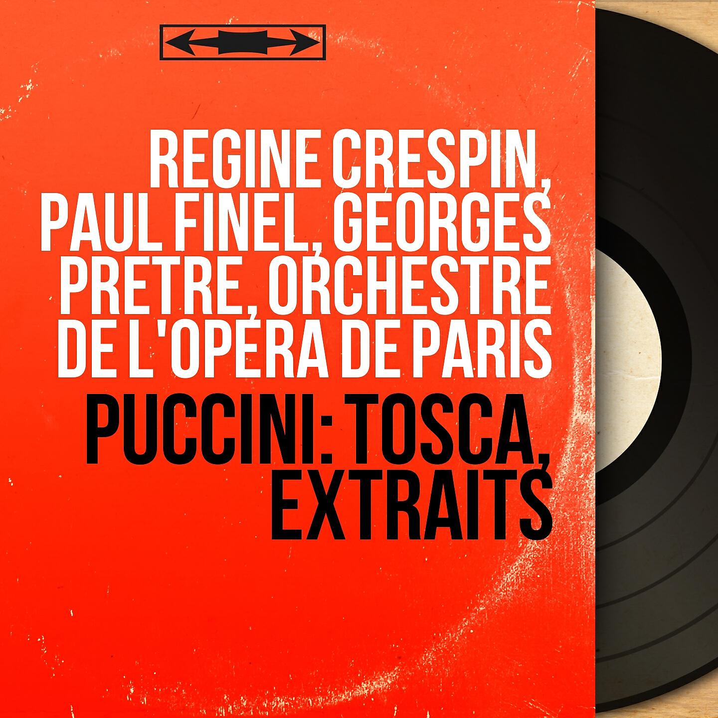 Orchestre de l'opéra de Paris, Georges Pretre, Paul Finel, Jacques Hivert - Tosca, Act I, Scene 3: 