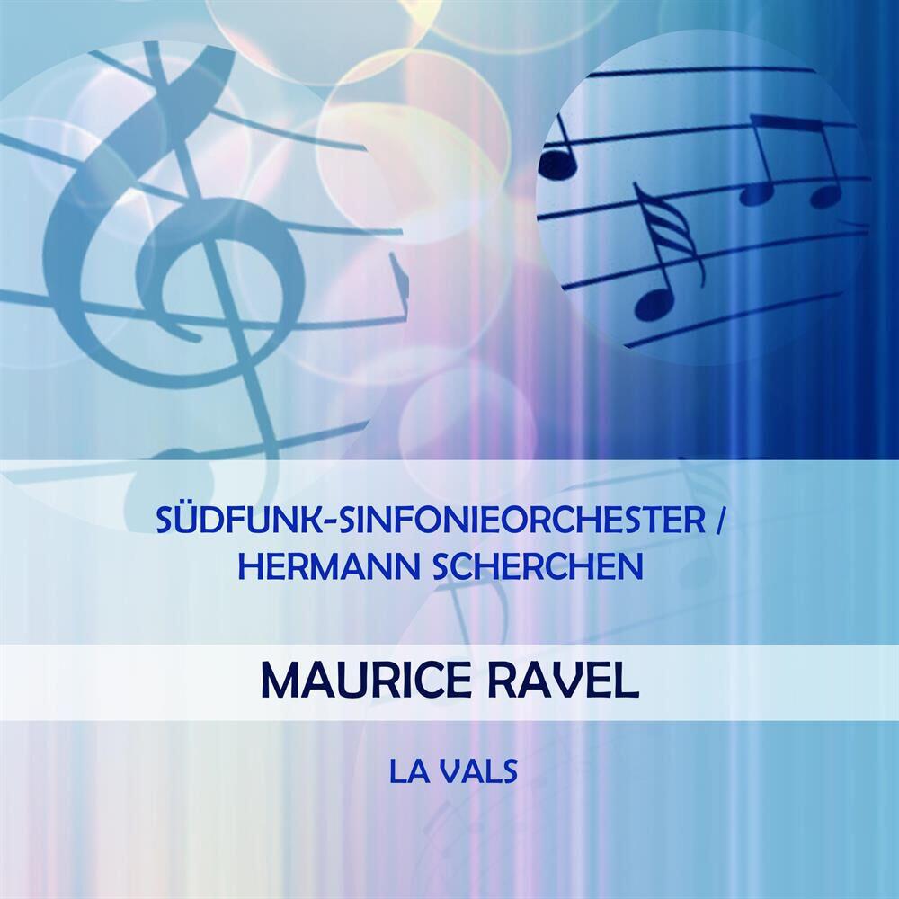 Релиз Südfunk-Sinfonieorchester / Hermann Scherchen play: Maurice Ravel: La Vals