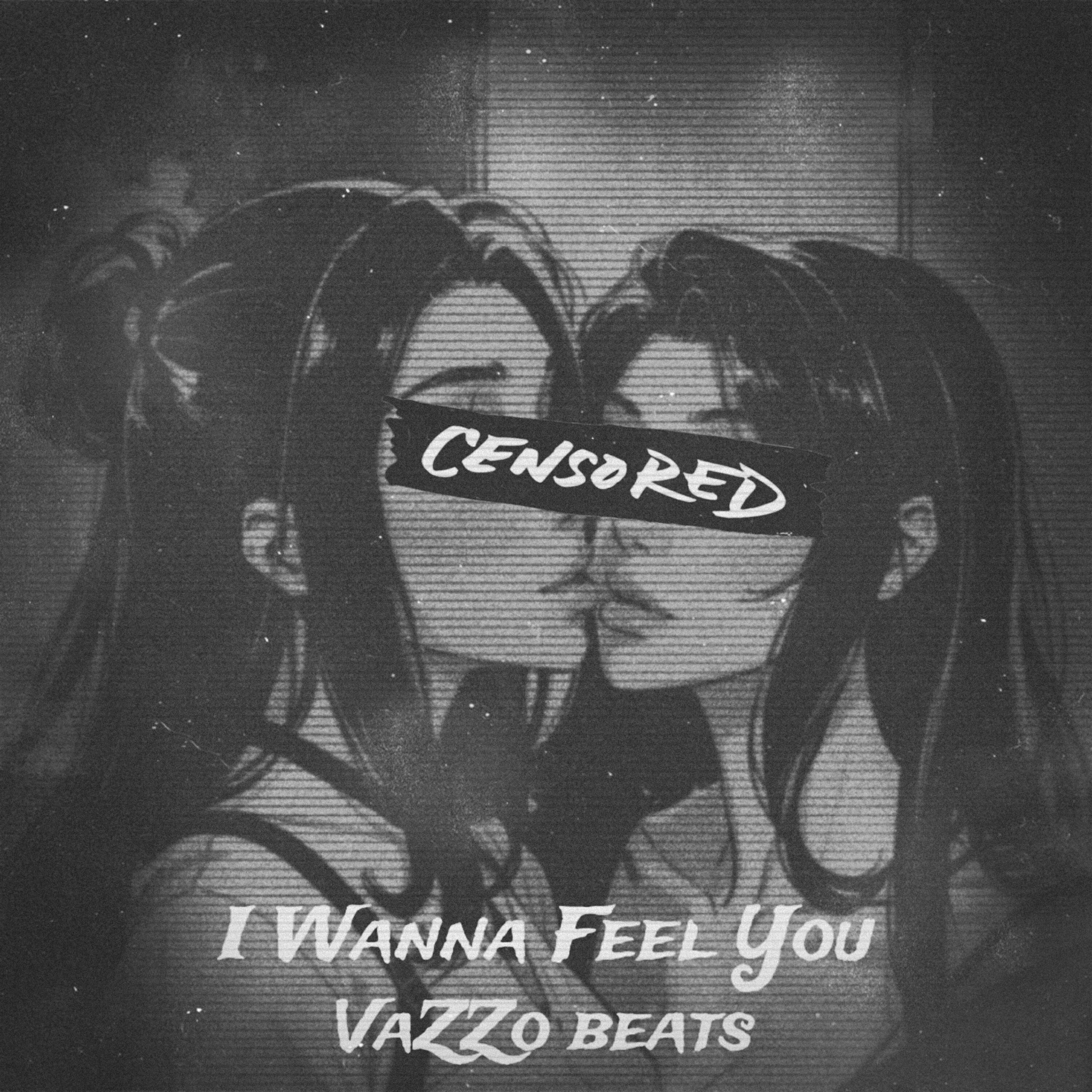 Постер альбома I Wanna Feel You