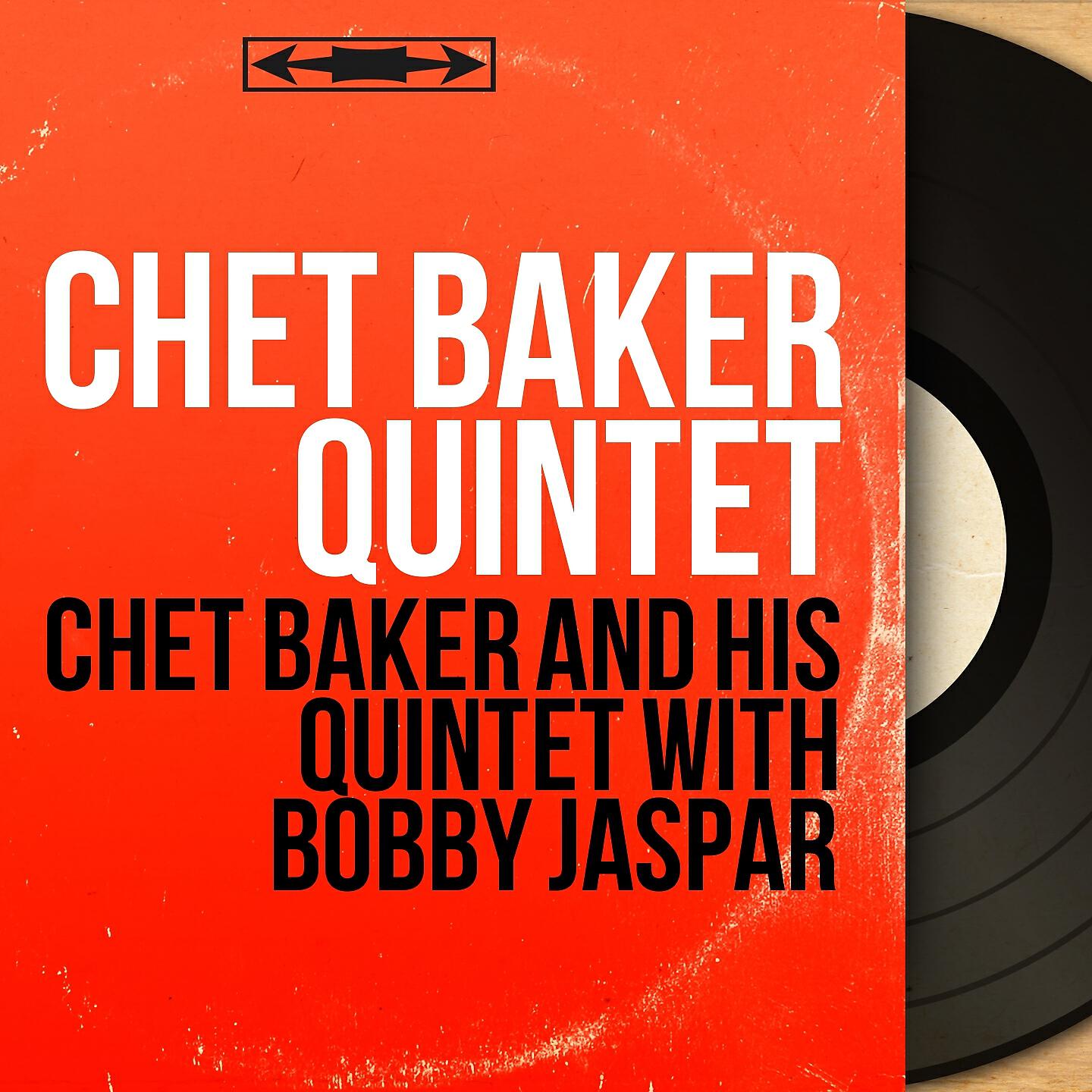 Релиз Chet Baker and His Quintet with Bobby Jaspar