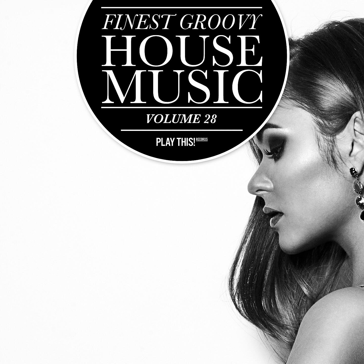 Релиз Finest Groovy House Music, Vol. 28