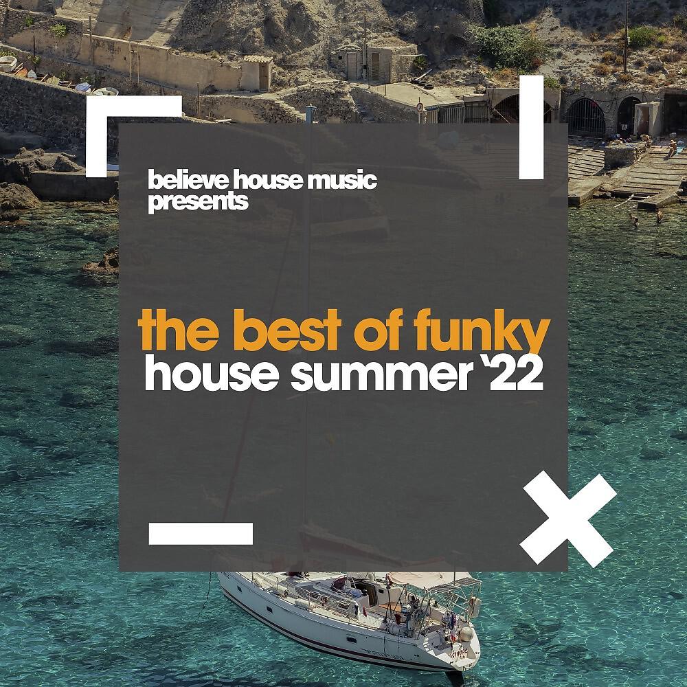 Релиз The Best of Funky House Summer '22