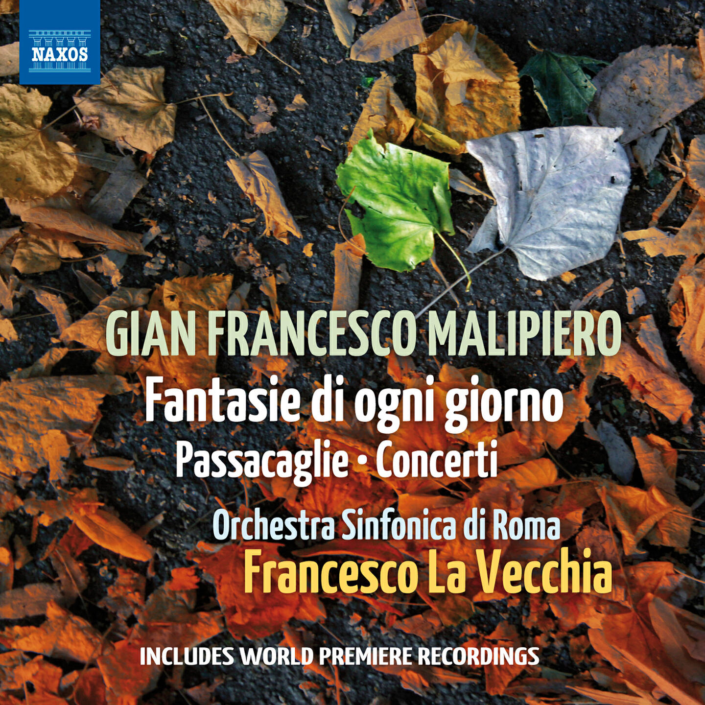 Релиз Malipiero: Fantasie di ogni giorno, Passacaglie & Concerti