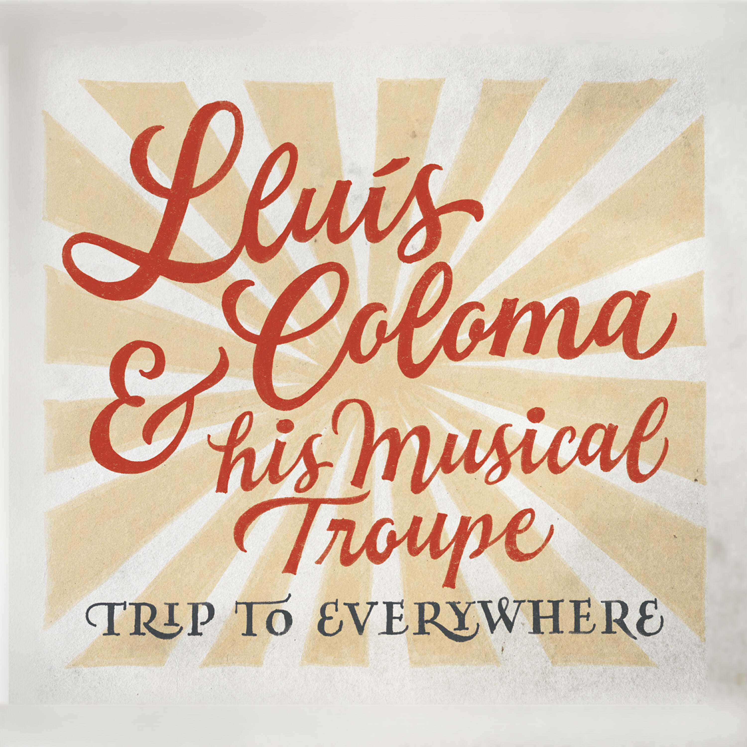 Релиз Lluís Coloma & His Musical Troupe. Trip to Everywhere