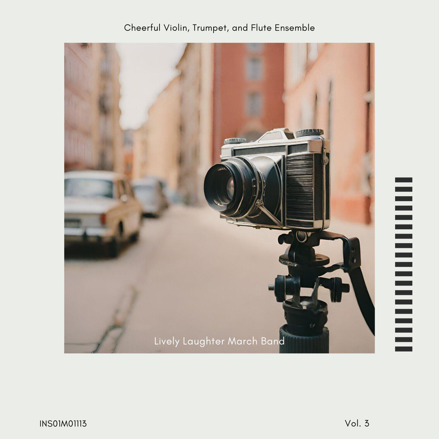 Релиз Lively Laughter March Band - Cheerful Violin, Trumpet, and Flute Ensemble, Vol. 03