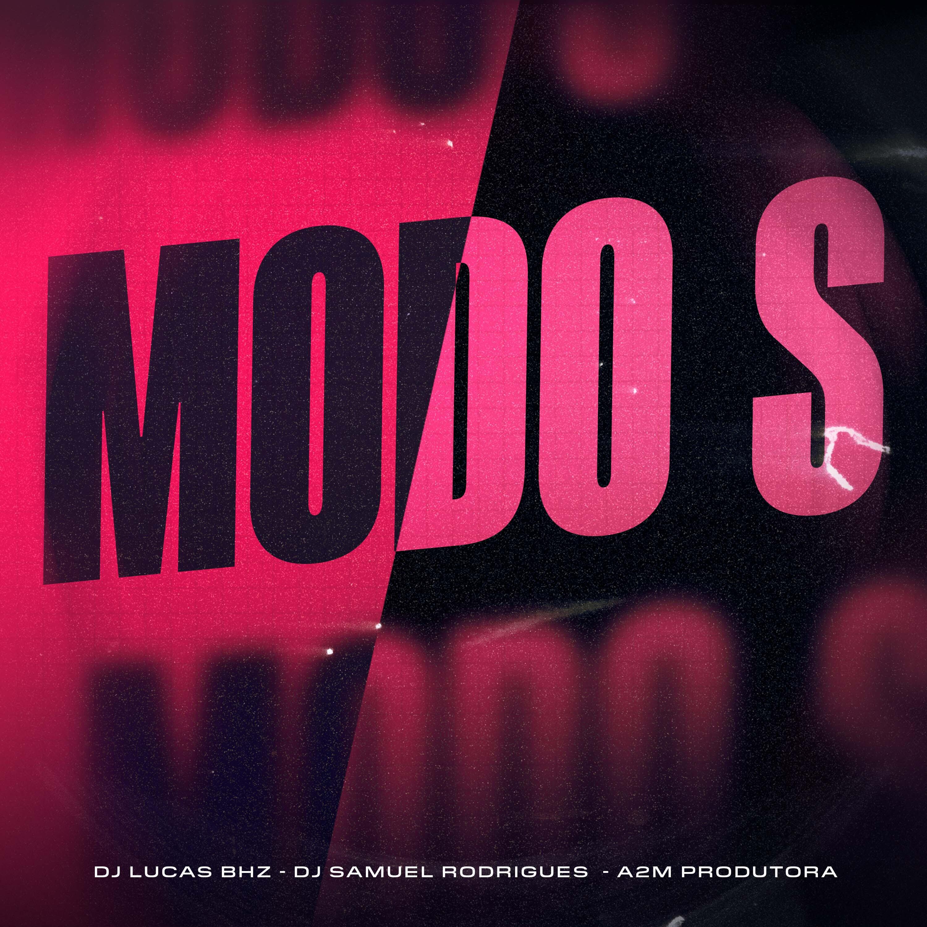Скачать песню Dj Samuel Rodrigues, Lucas bhz - Modo S бесплатно в MP3 для Android и iOS