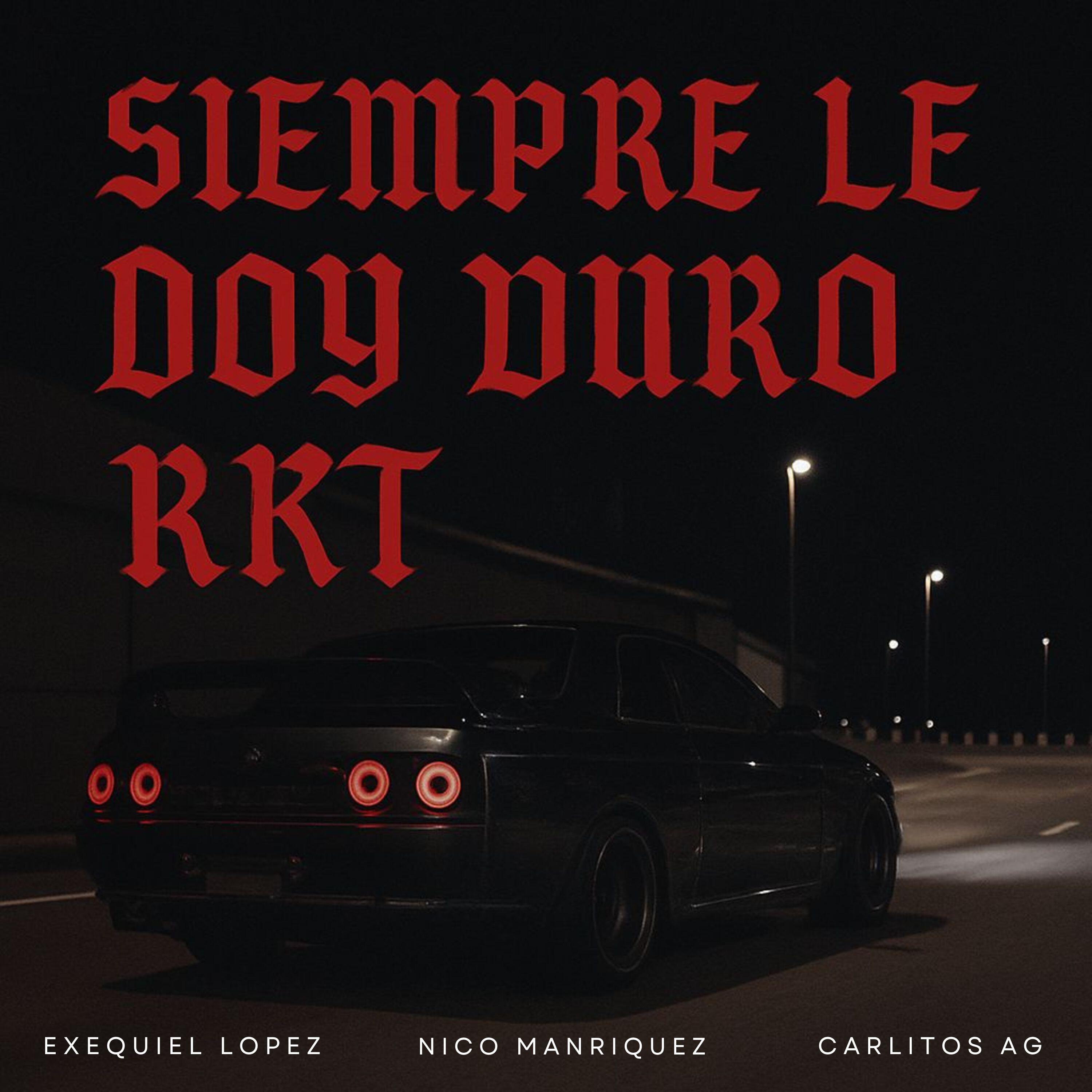 Релиз Siempre Le Doy Duro Rkt