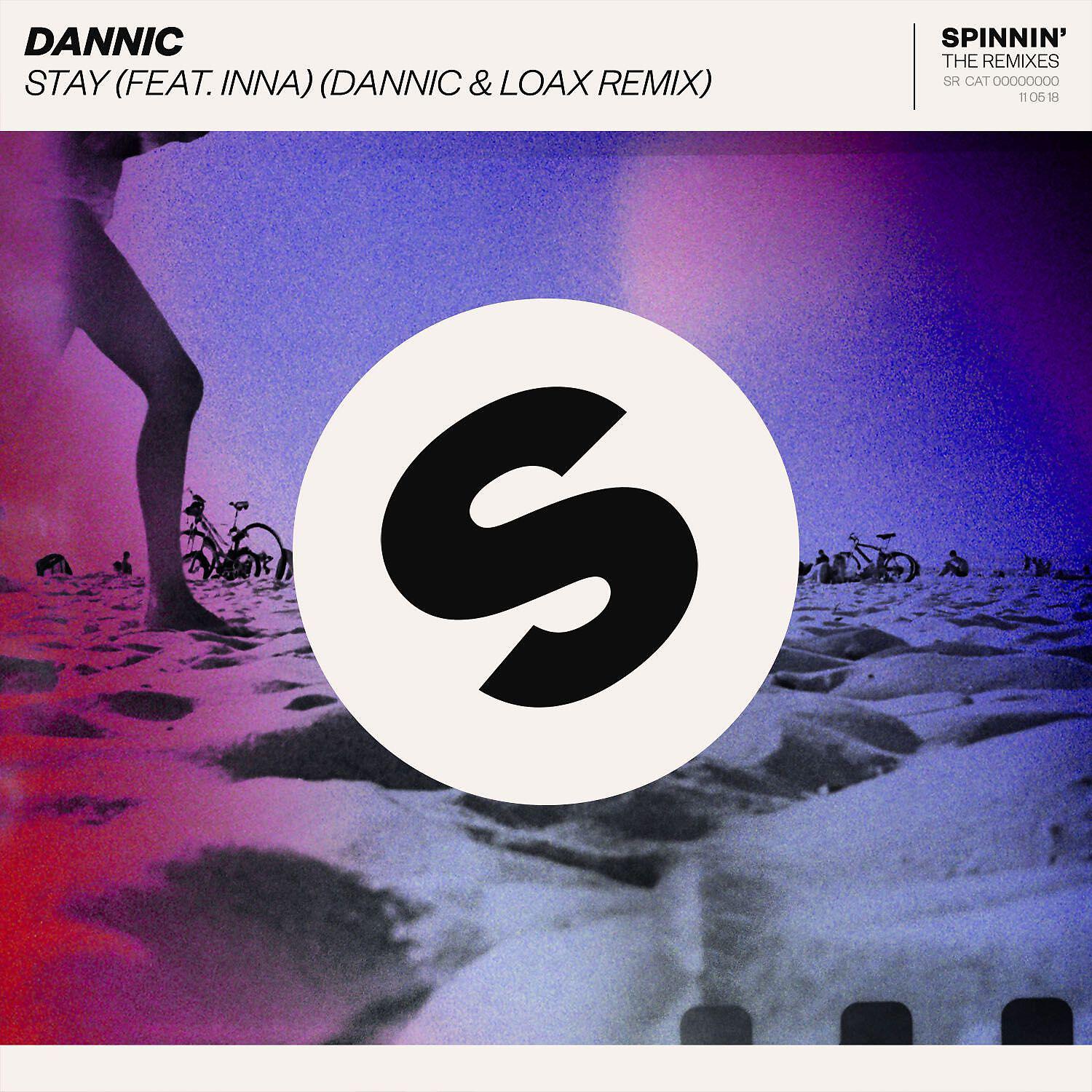 Релиз Stay (feat. INNA) [Dannic & LoaX Remix]