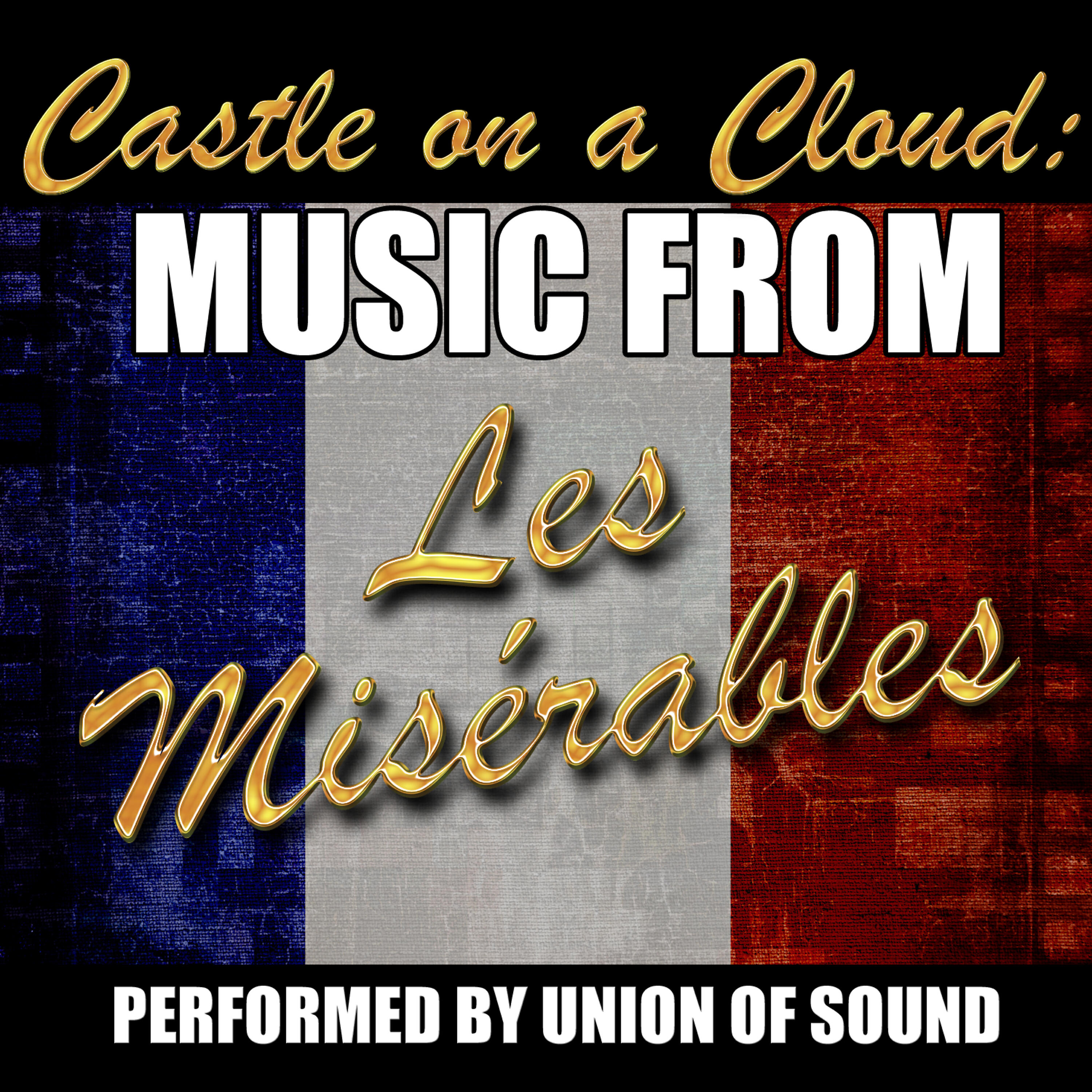 Релиз Castle on a Cloud: Music from Les Misérables