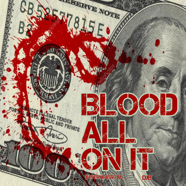 Релиз Blood All On It (Instrumental)